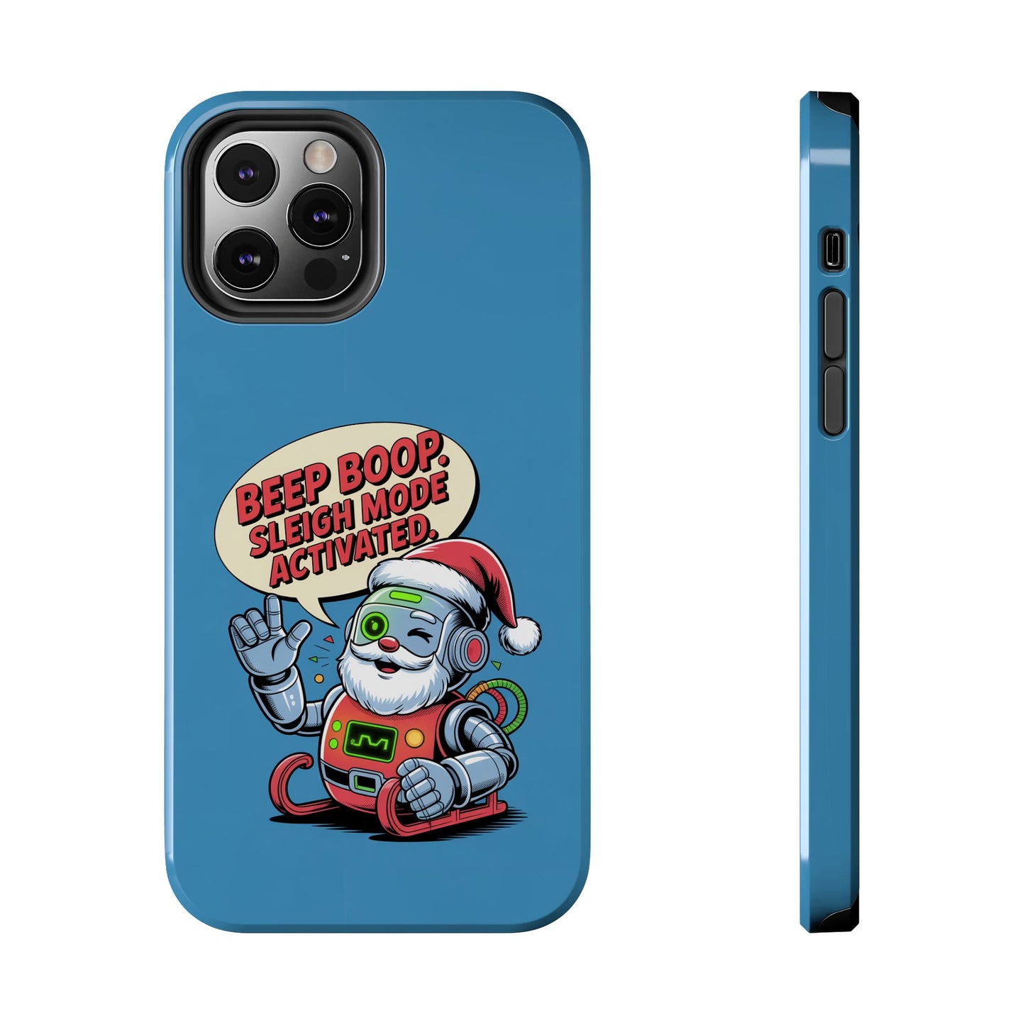 Funny Robot Holiday Phone Case - Beep Boop Sleigh Mode Activated