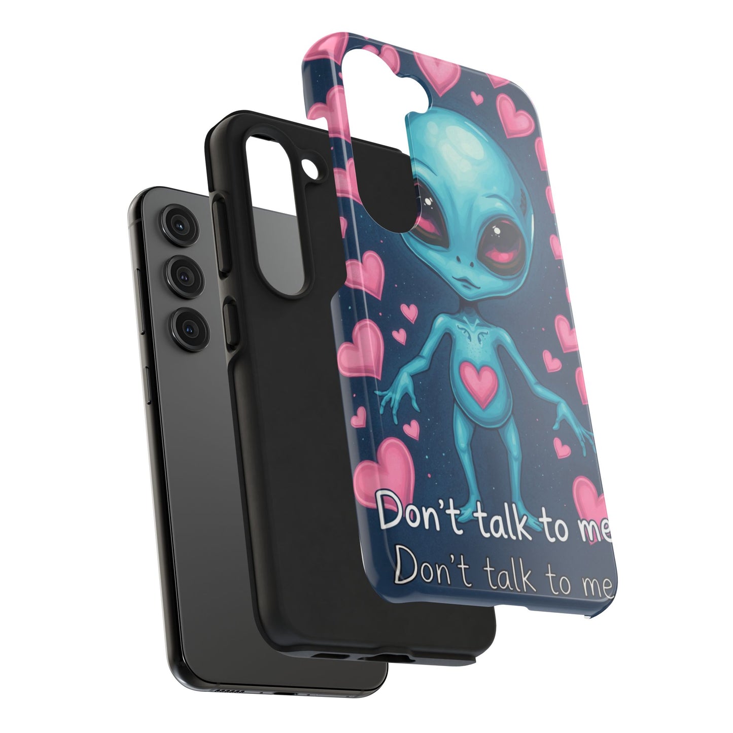 Alien Love Tough Phone Case – "Don't Talk to Me" Design