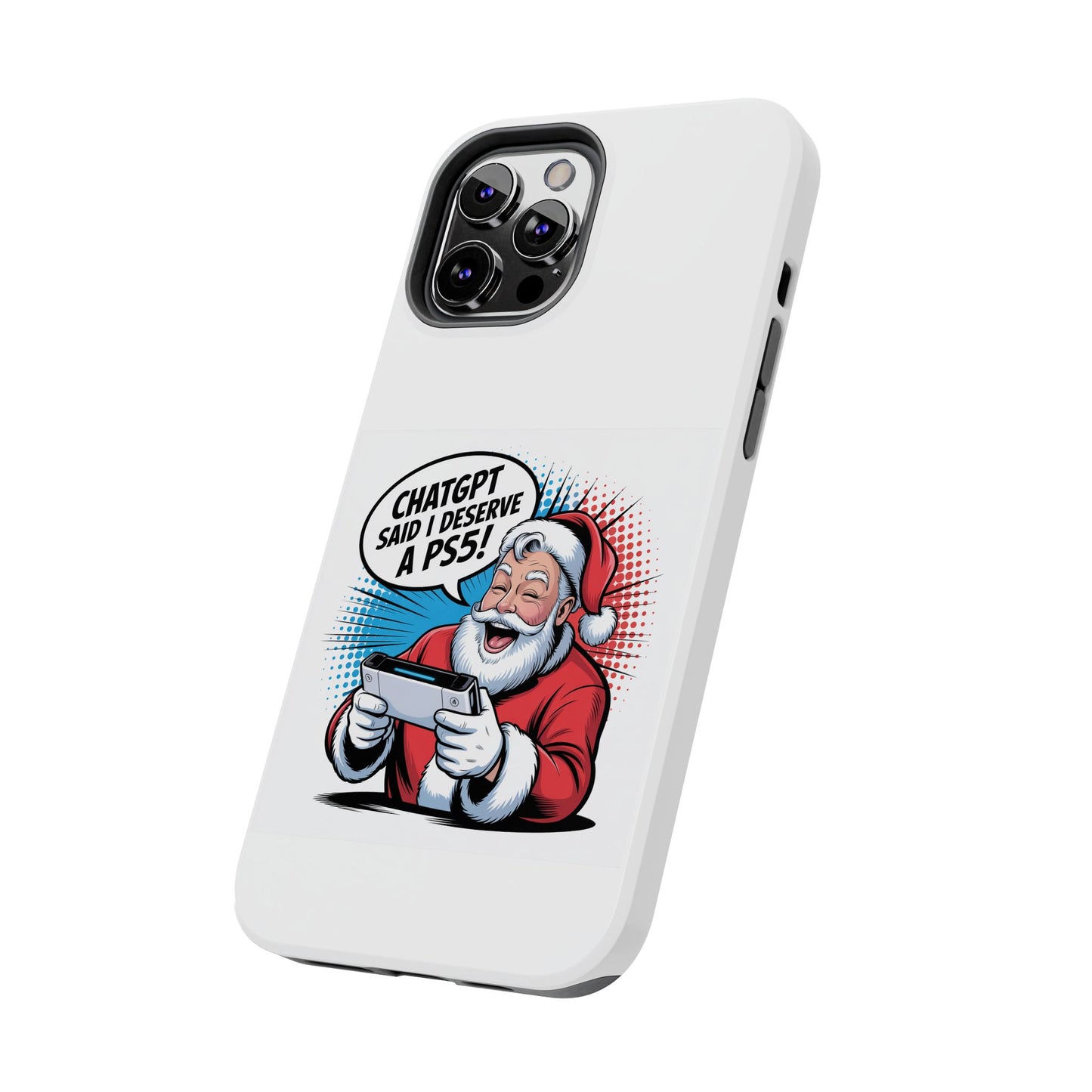 Santa Laughing  Phone Case - "CHATGPT Said I Deserve A PS5!"
