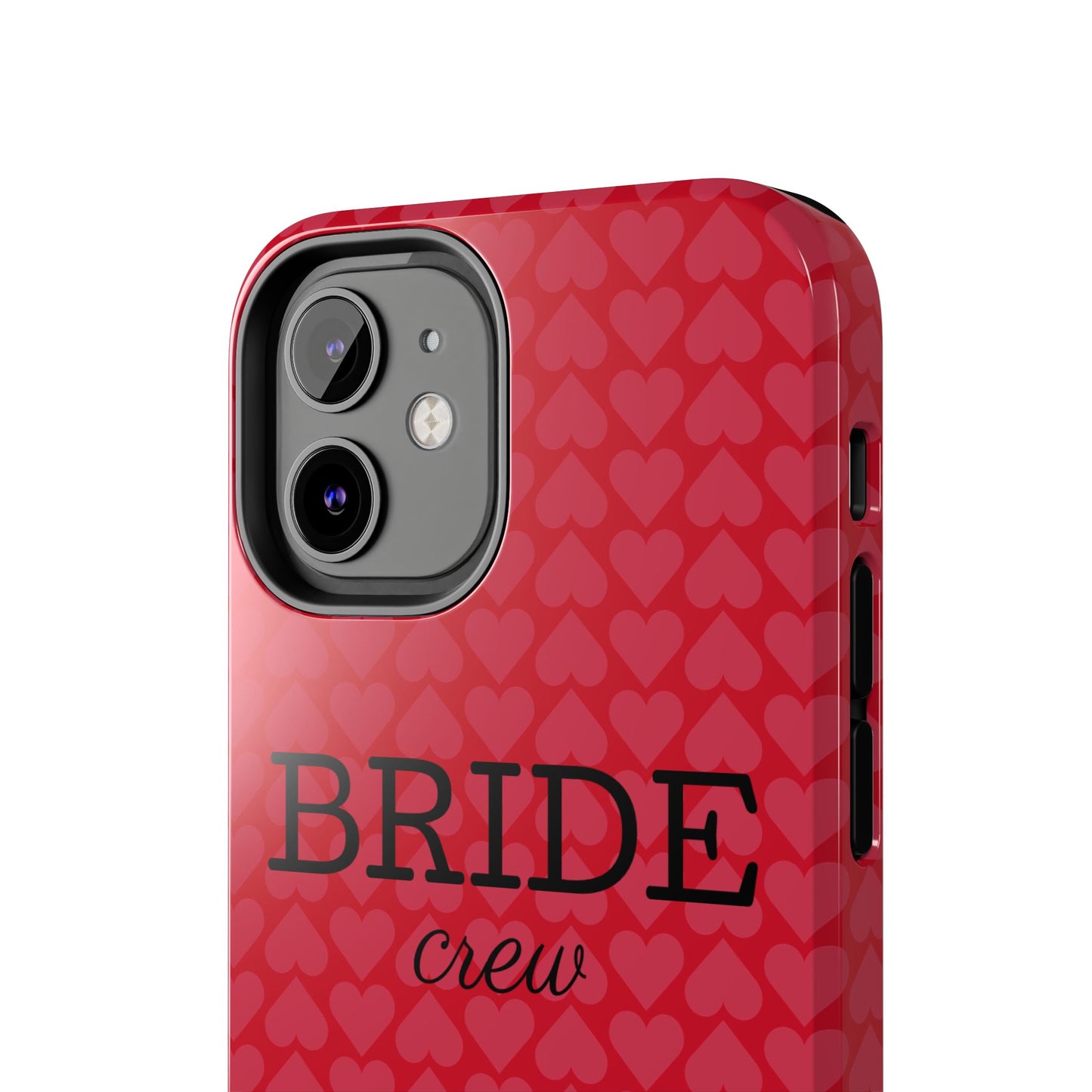Bride Crew Tough Phone Case – Stylish Red Heart Design for Wedding Parties - for iPhone