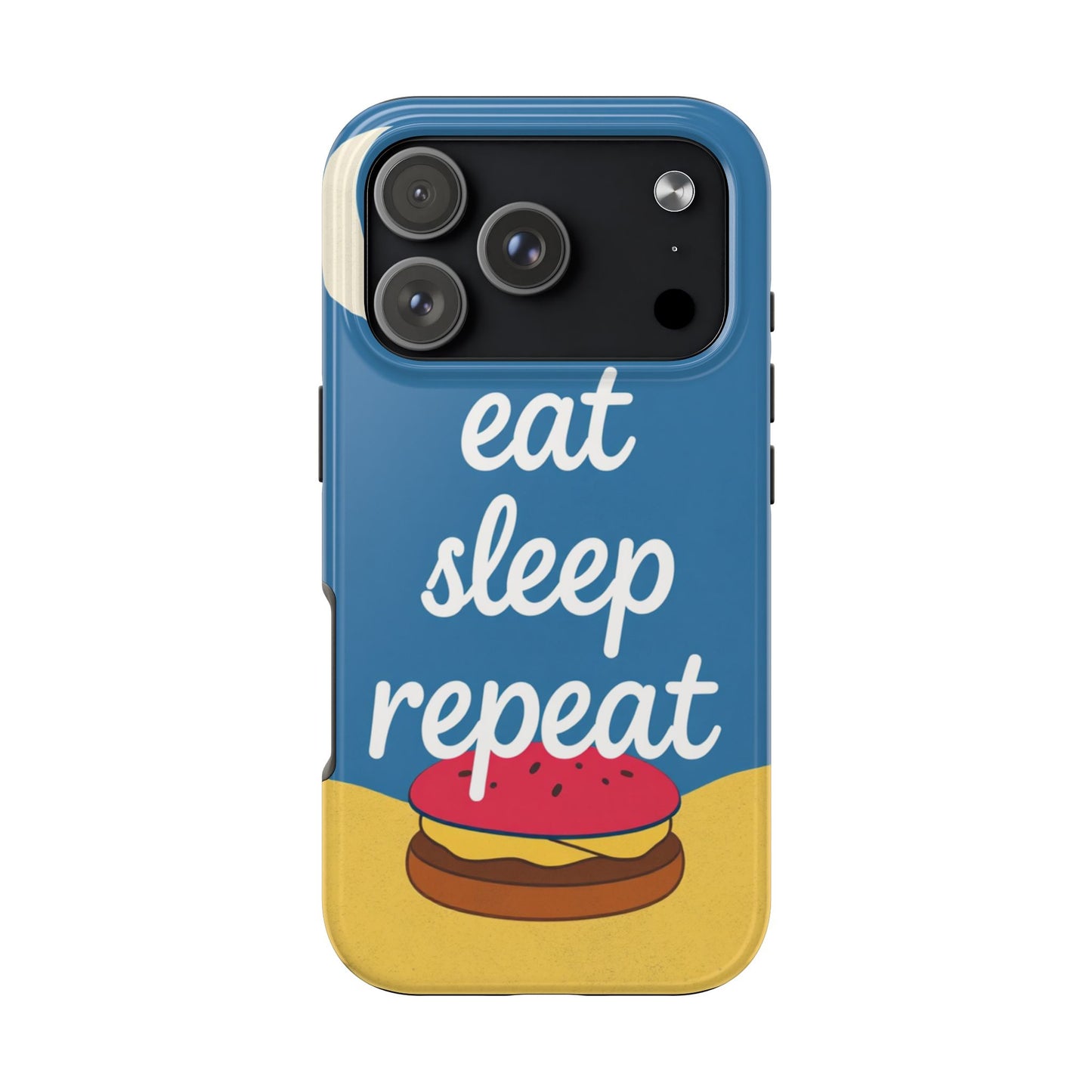 Eat, Sleep, Repeat Phone Case – Fun & Durable Tough Phone Cases for Food Lovers