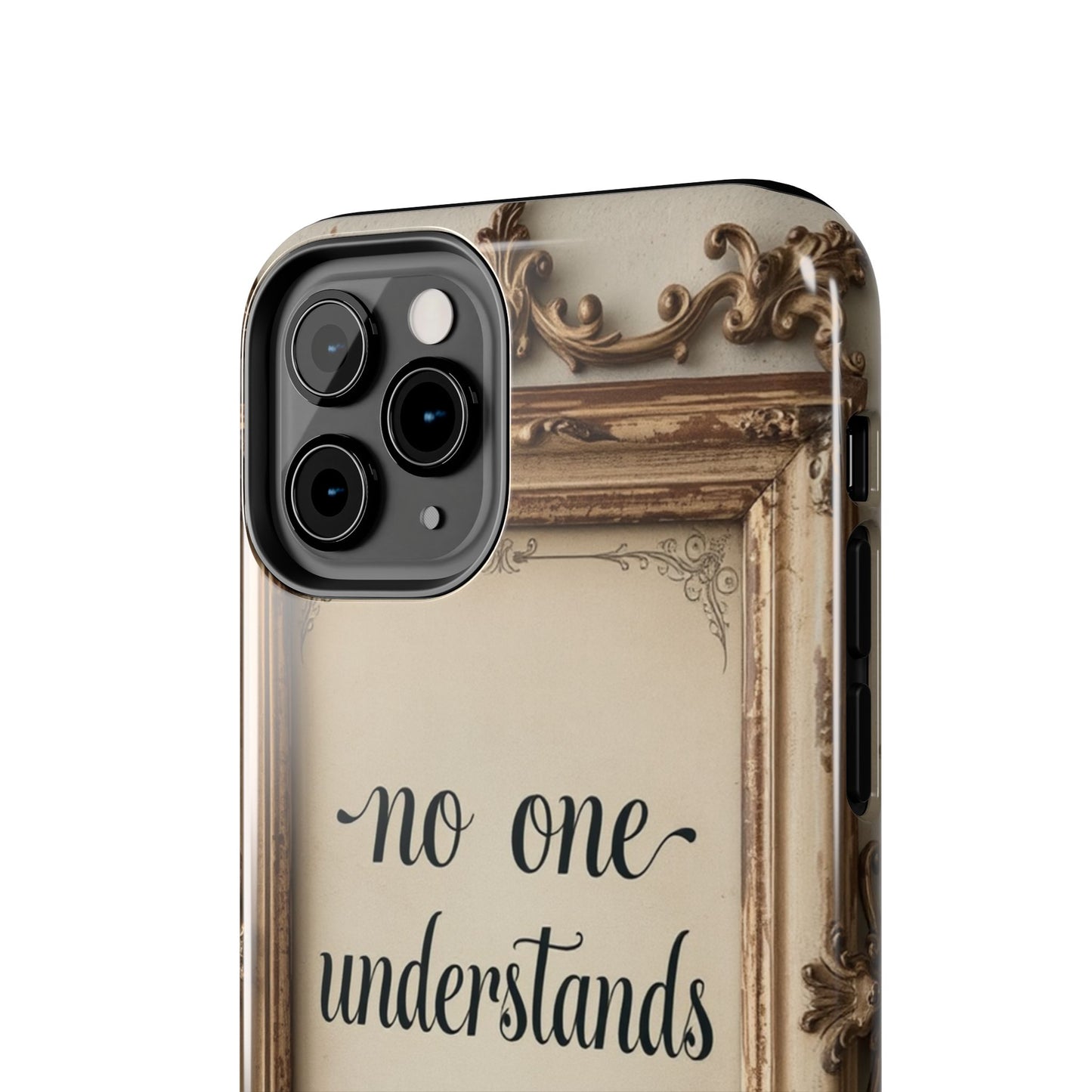 Personalized Tough Phone Case - "No One Understands Me" Design