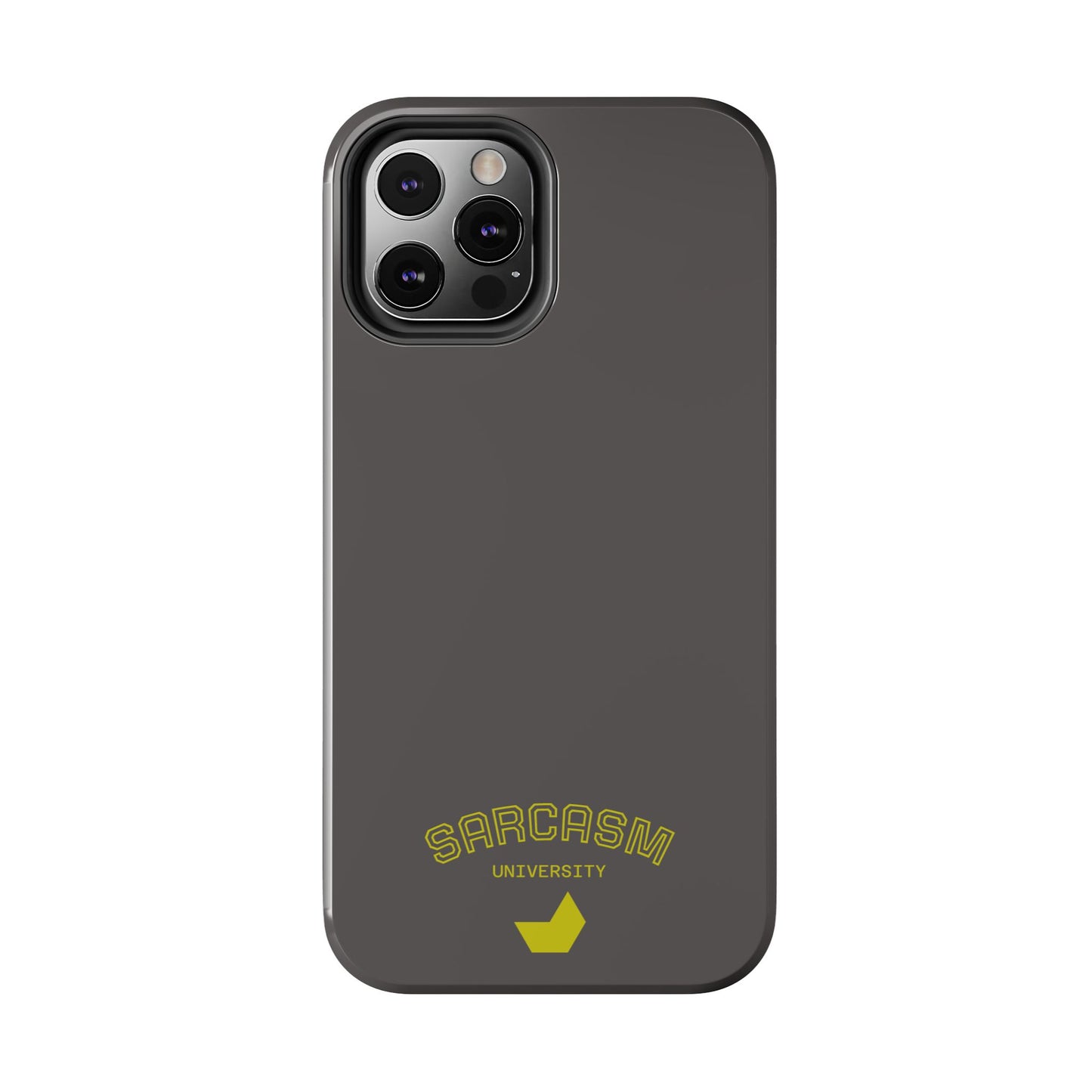 Sarcasm University - Phone Tough Case by SublimeCase®