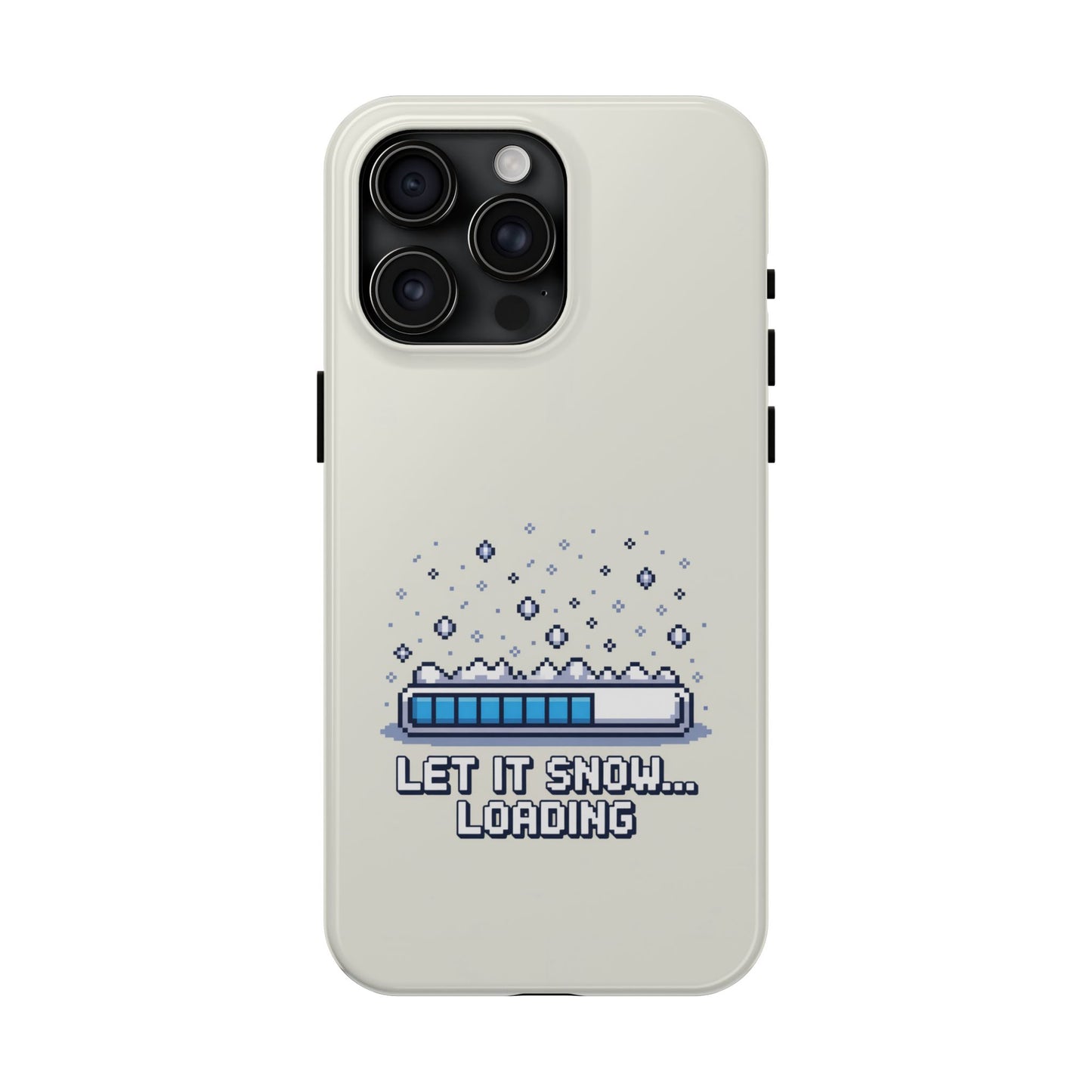 Snowy Vibe Tough Phone Case - Let It Snow Loading Design Pixel Art