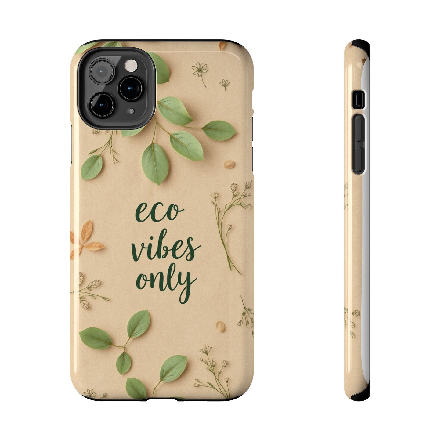 Eco-Friendly Tough Phone Cases - Eco Vibes Only
