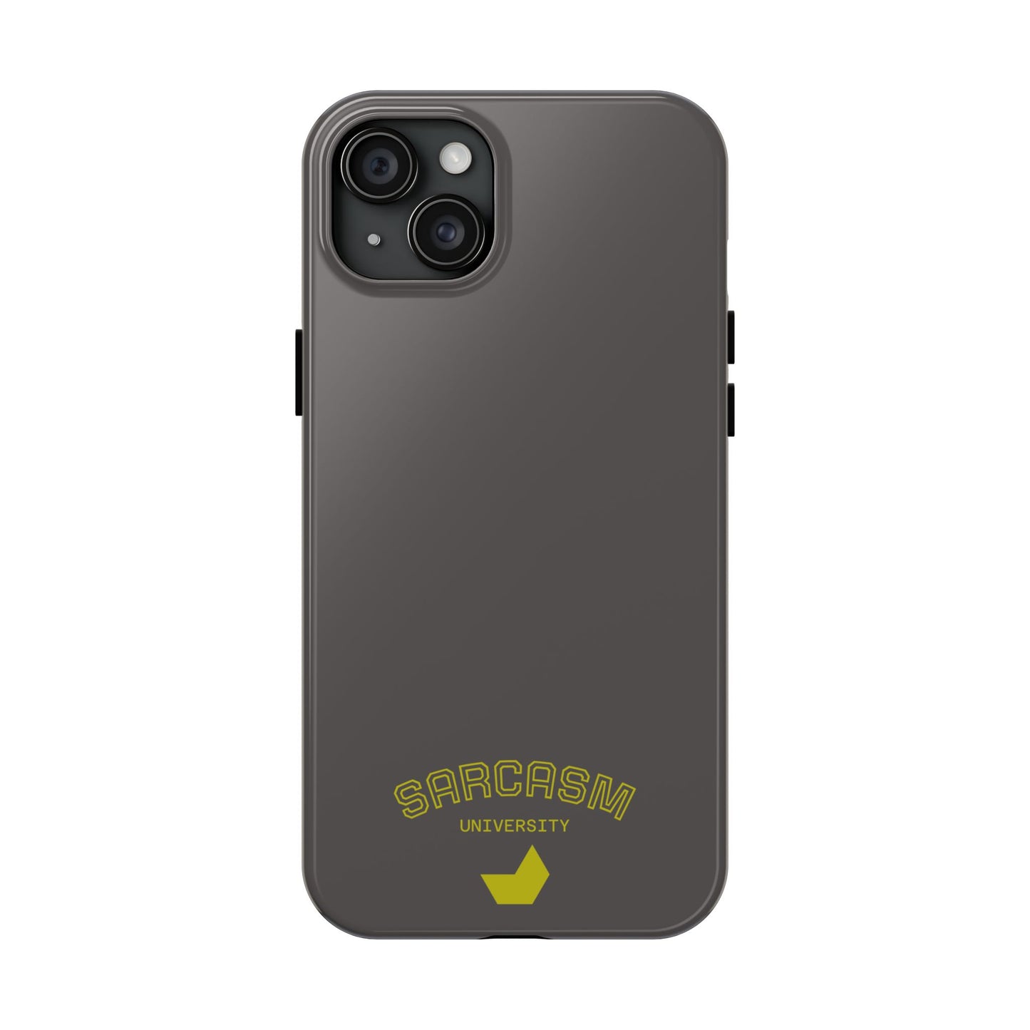 Sarcasm University - Phone Tough Case by SublimeCase®