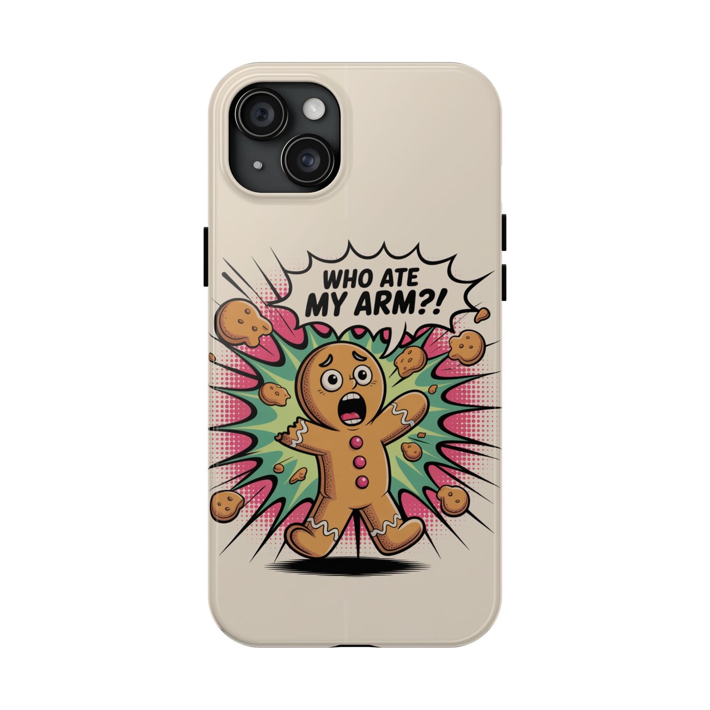 Funny Gingerbread Man Phone Case - Who Ate My Arm? Tough Protection