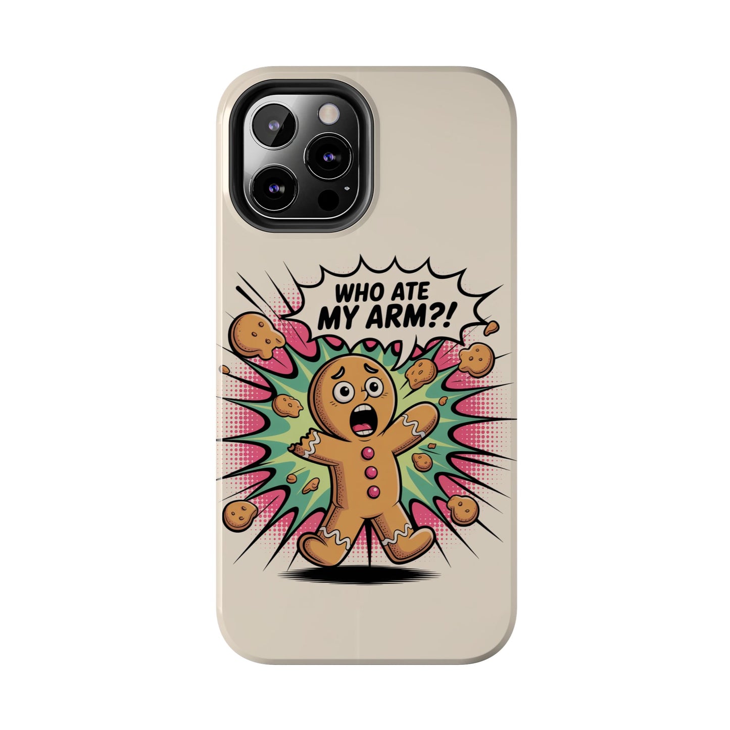 Funny Gingerbread Man Phone Case - Who Ate My Arm? Tough Protection