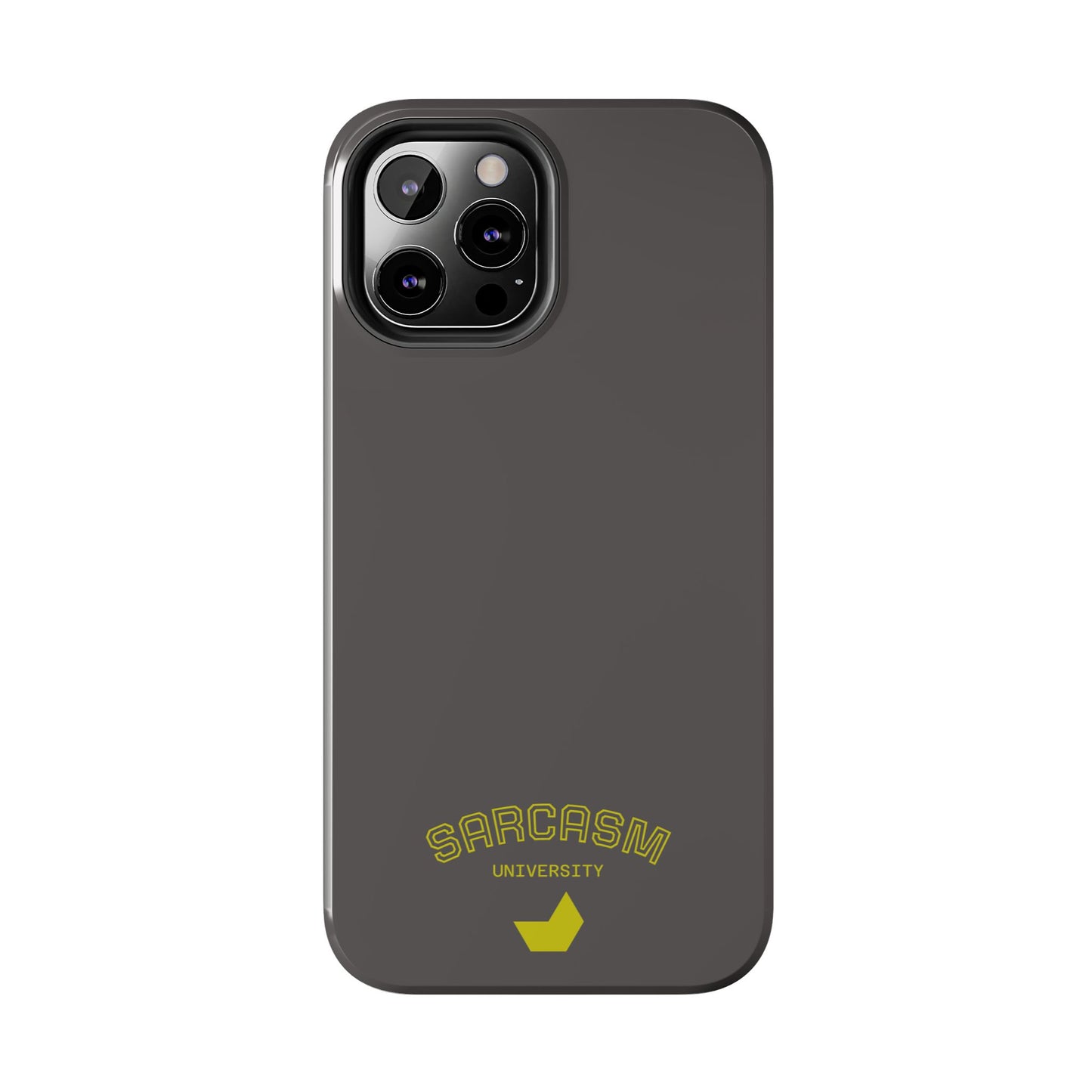 Sarcasm University - Phone Tough Case by SublimeCase®