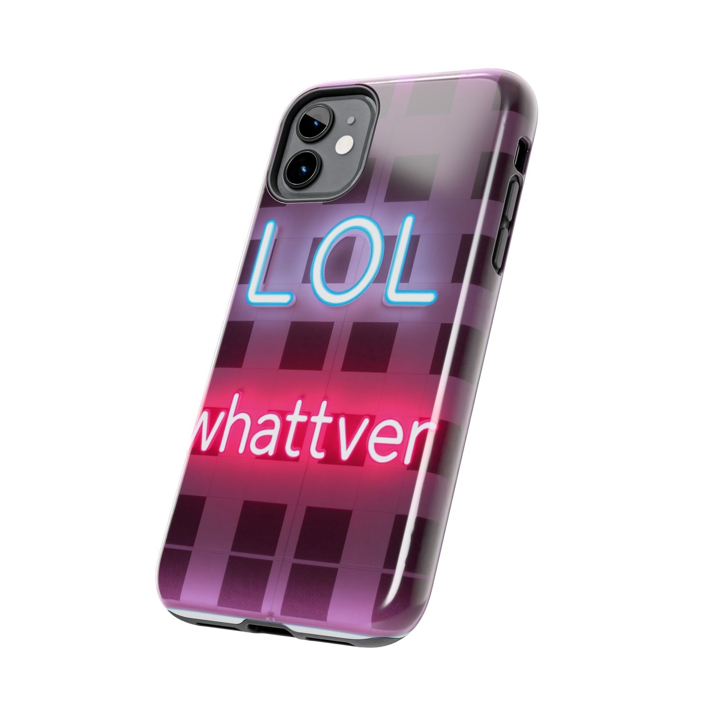 Neon Vibe Tough Phone Case - 'LOL Whatevr' Design for Trendsetters