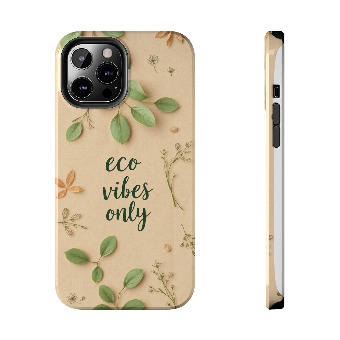 Eco-Friendly Tough Phone Cases - Eco Vibes Only