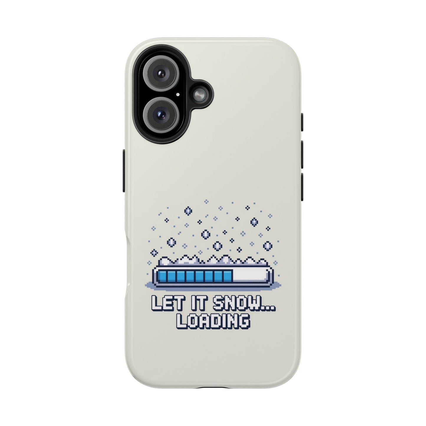 Snowy Vibe Tough Phone Case - Let It Snow Loading Design Pixel Art