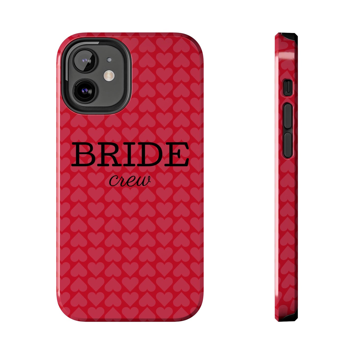 Bride Crew Tough Phone Case – Stylish Red Heart Design for Wedding Parties - for iPhone