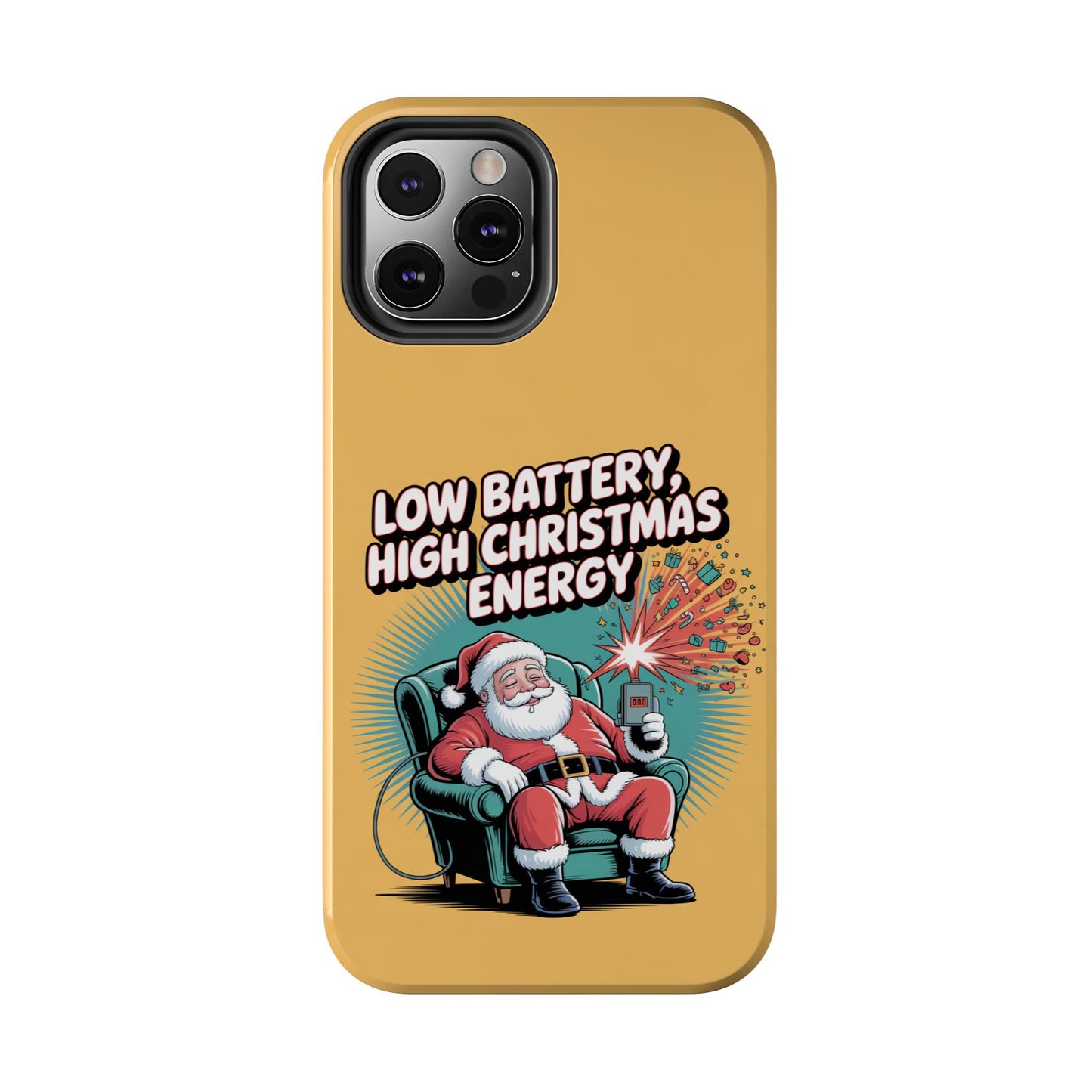 Santa Low Battery Phone Case " High Christmas Energy"