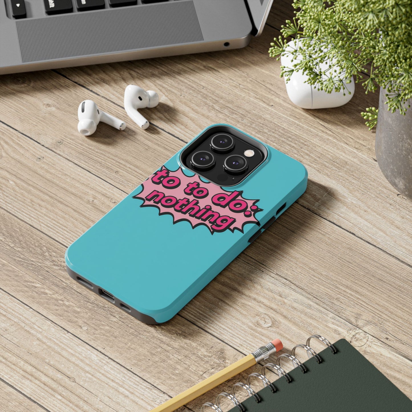 Funky Tough Phone Case - 'To Do: Nothing' Design for Chill Vibes