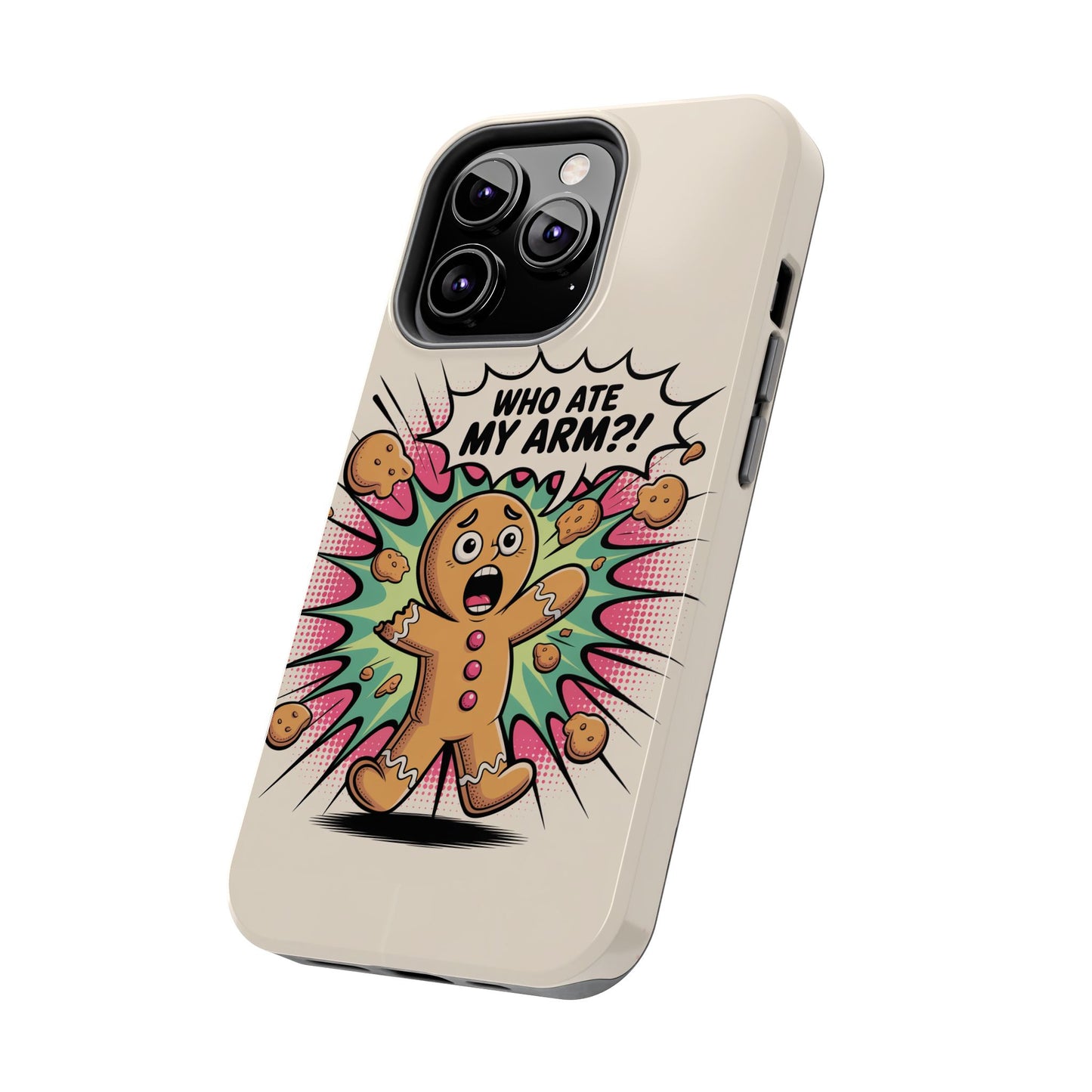 Funny Gingerbread Man Phone Case - Who Ate My Arm? Tough Protection