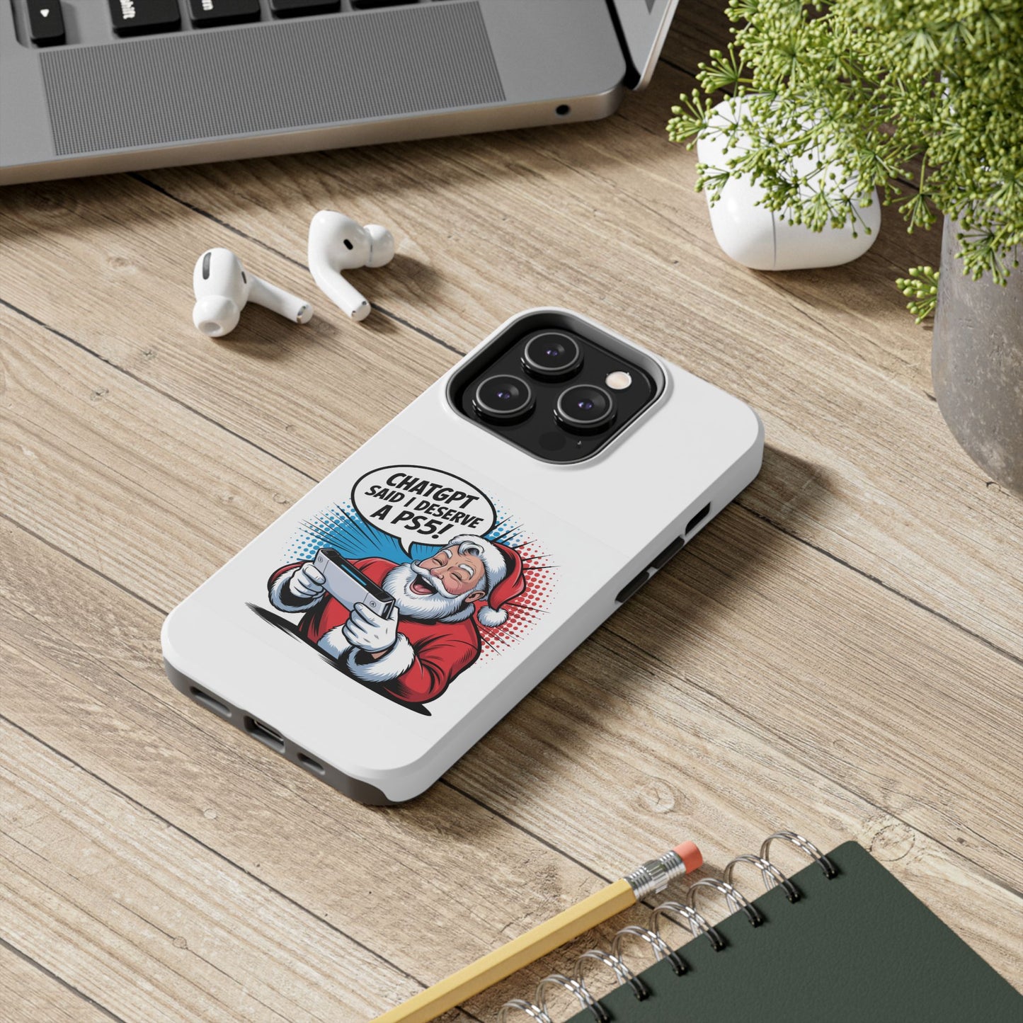 Santa Laughing  Phone Case - "CHATGPT Said I Deserve A PS5!"