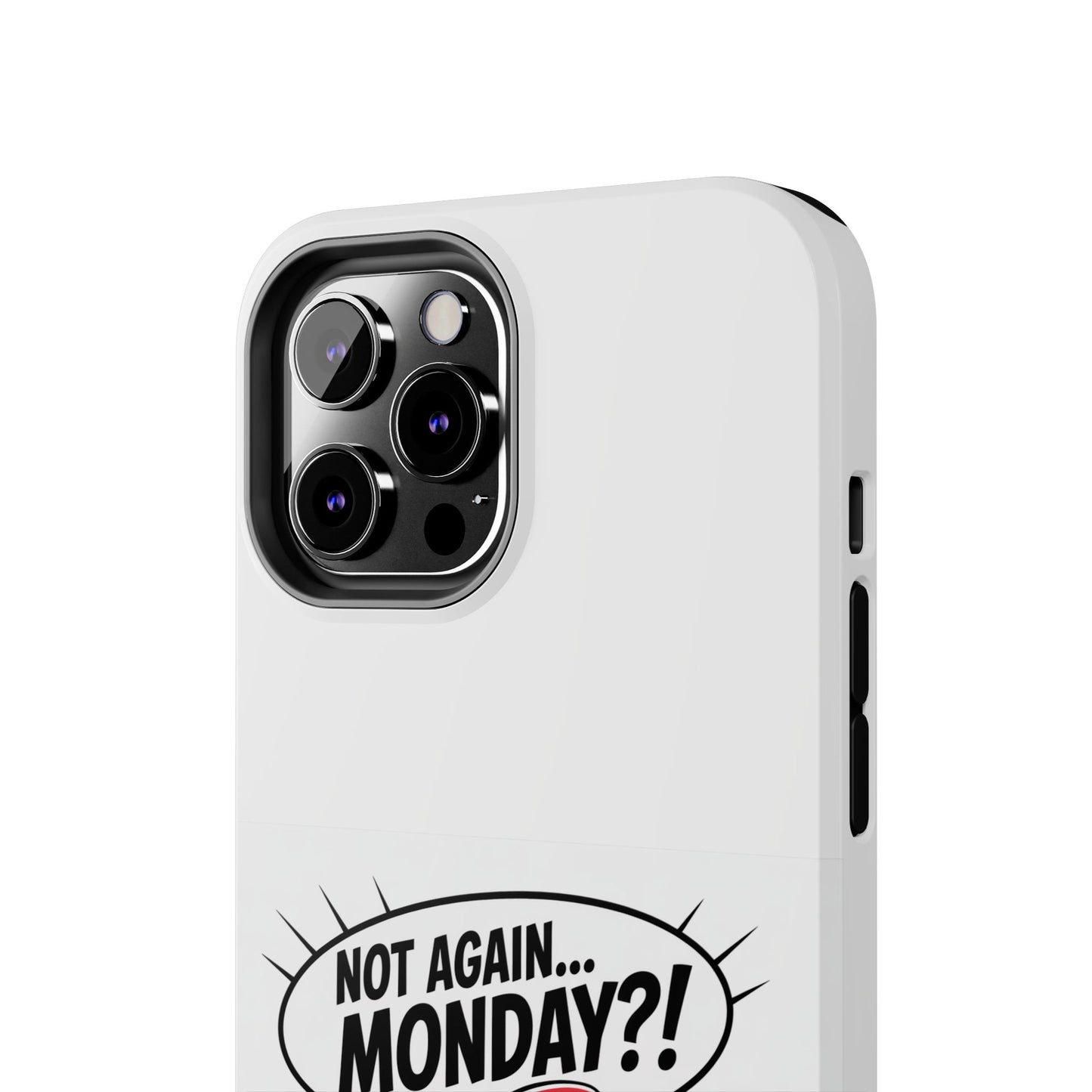 Santa 'Not Again... Monday?!' Tough Phone Case