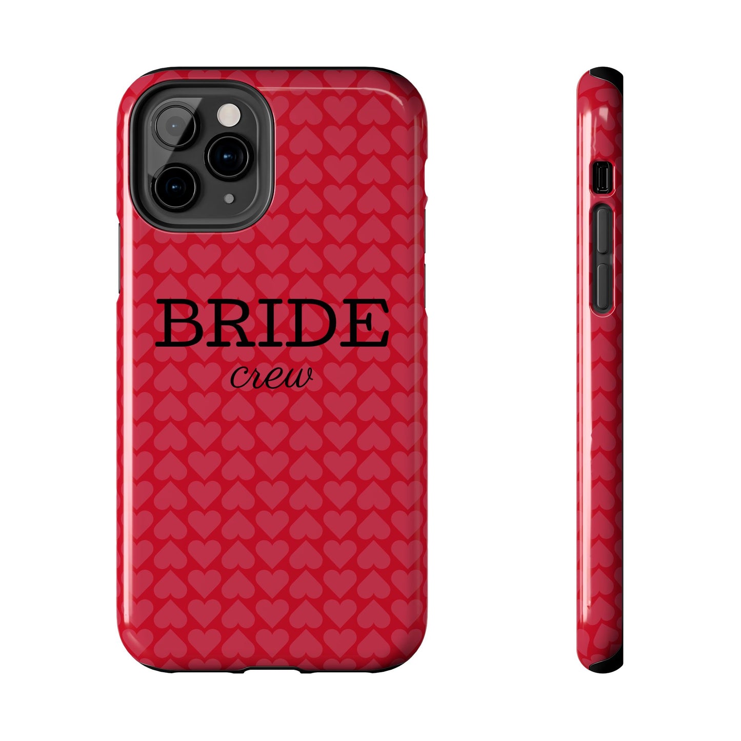 Bride Crew Tough Phone Case – Stylish Red Heart Design for Wedding Parties - for iPhone