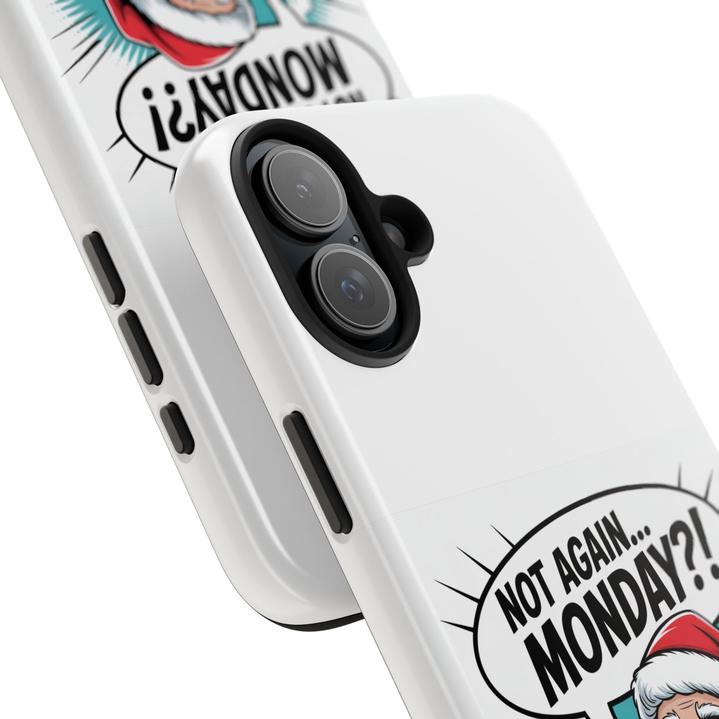 Santa 'Not Again... Monday?!' Tough Phone Case