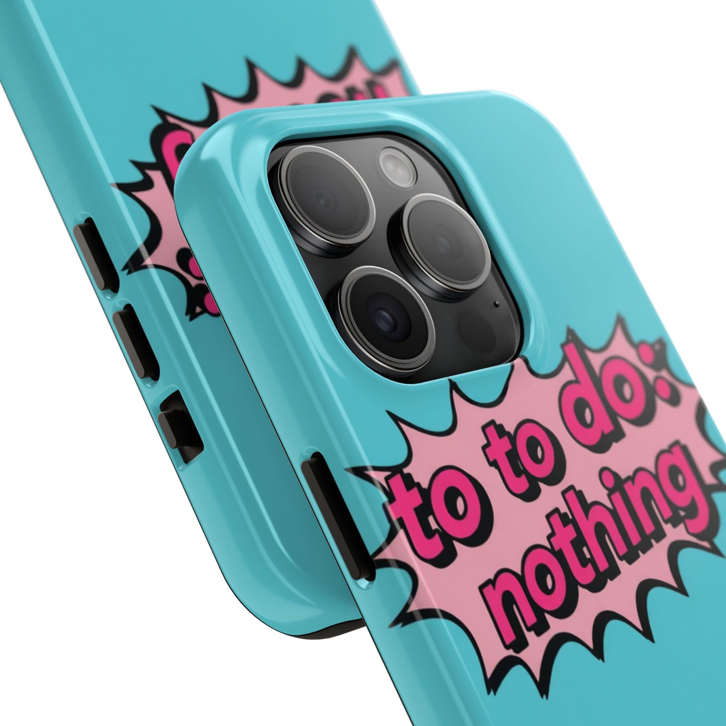 Funky Tough Phone Case - 'To Do: Nothing' Design for Chill Vibes
