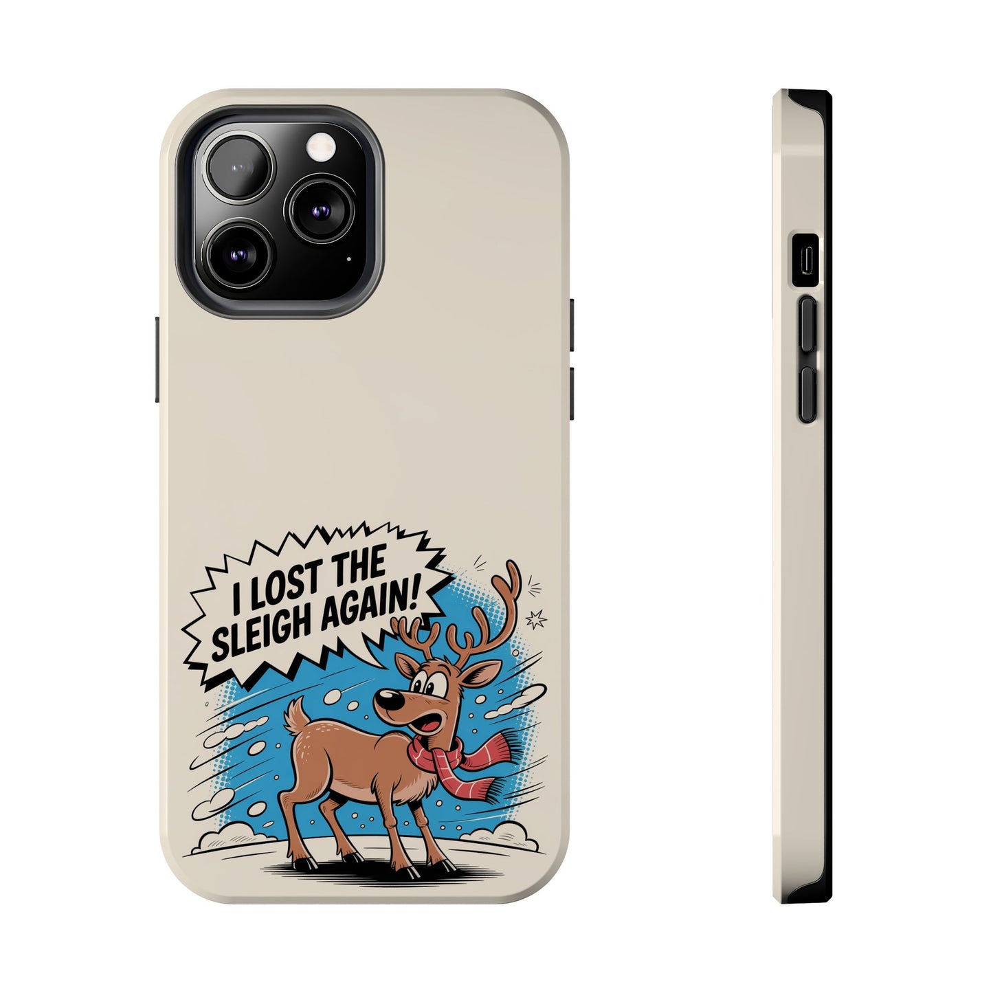 Festive Phone Case: "I Lost the Sleigh Again!" for iPhone