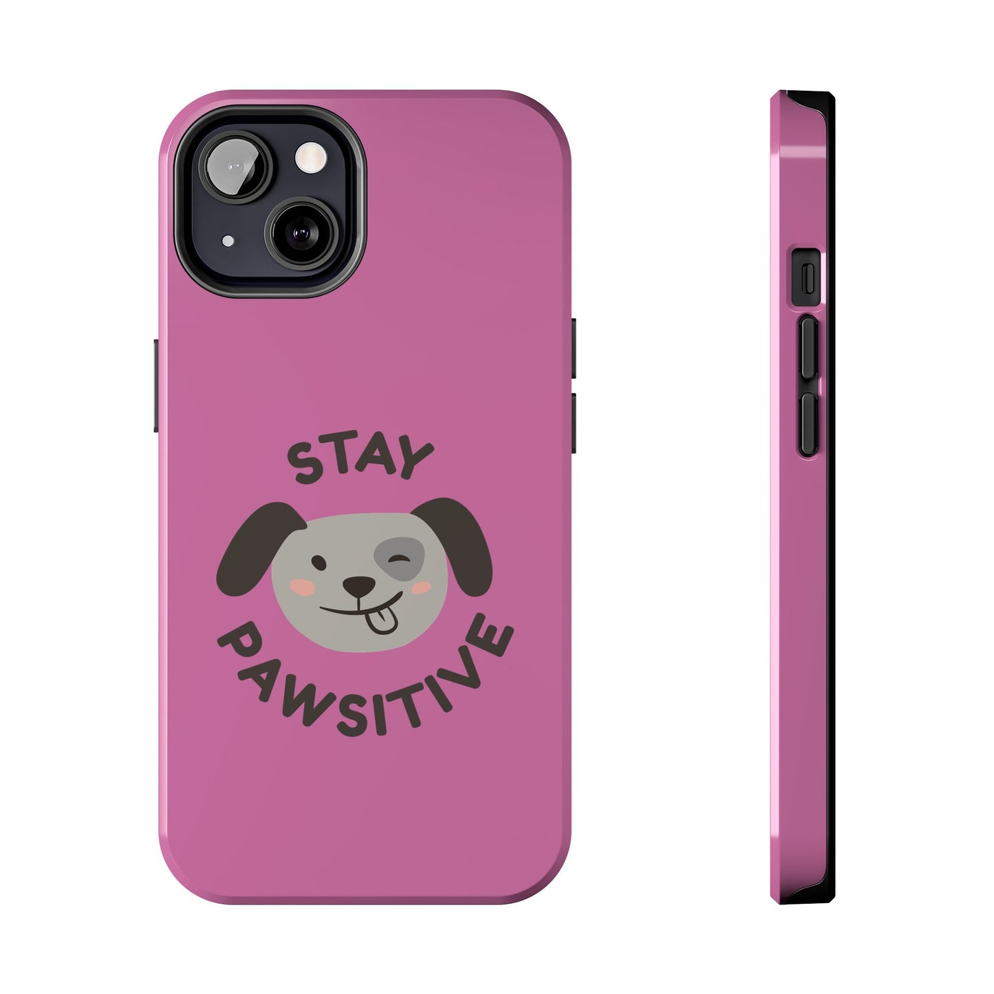Pink Stay Pawsitive Tough Phone Case - Dog Funny Design - for iPhone