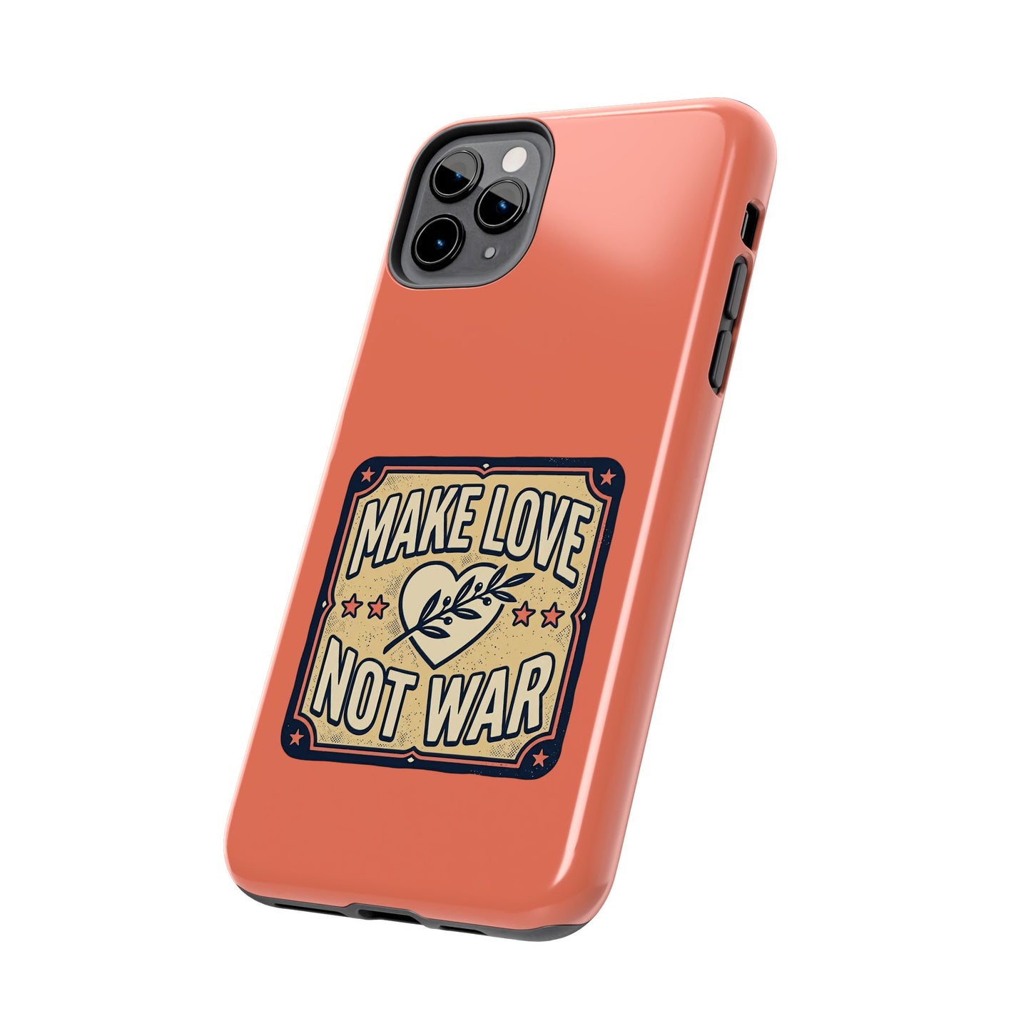 Make Love Not War Tough Phone Case for iPhone
