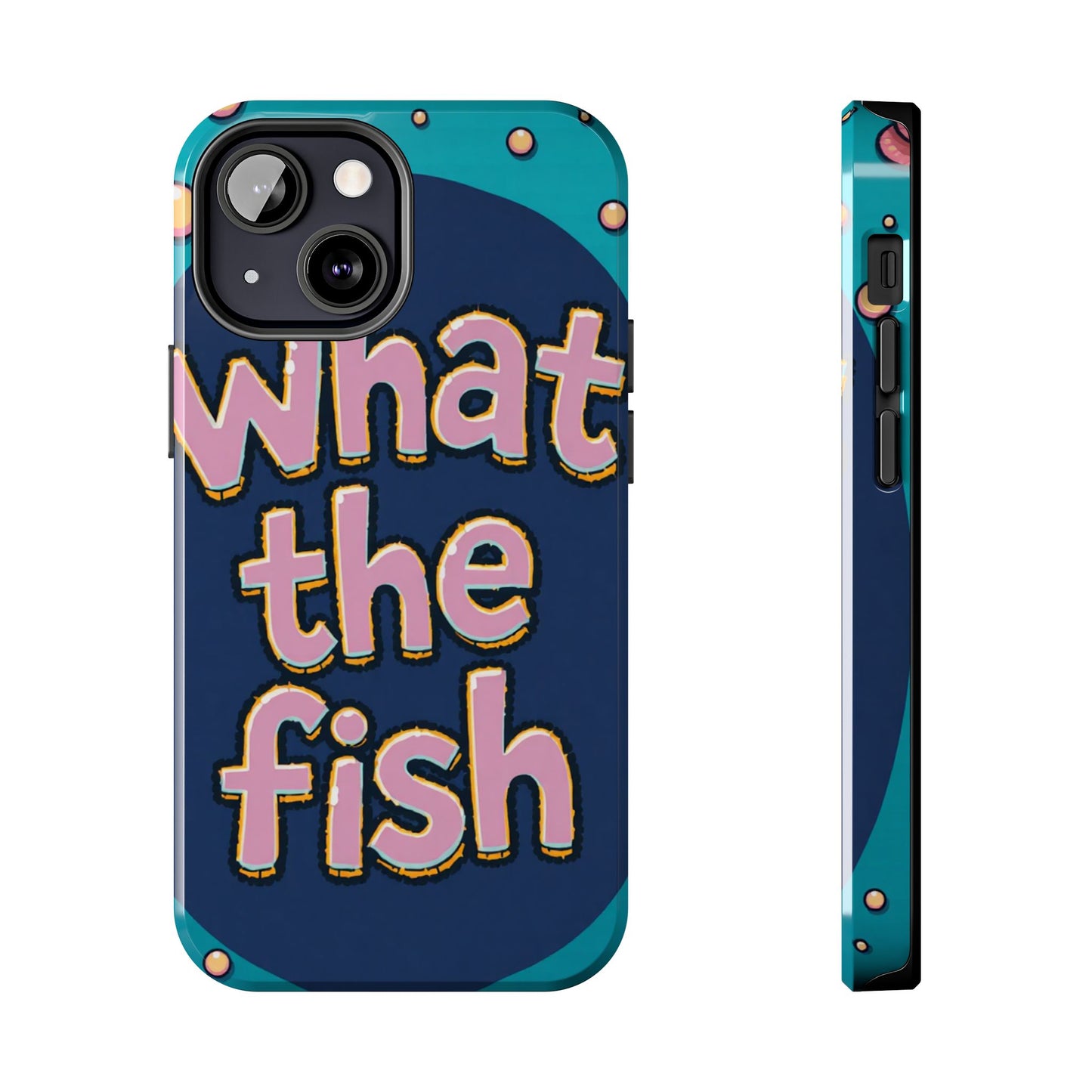 Playful Tough Phone Case - "What the Fish" Design