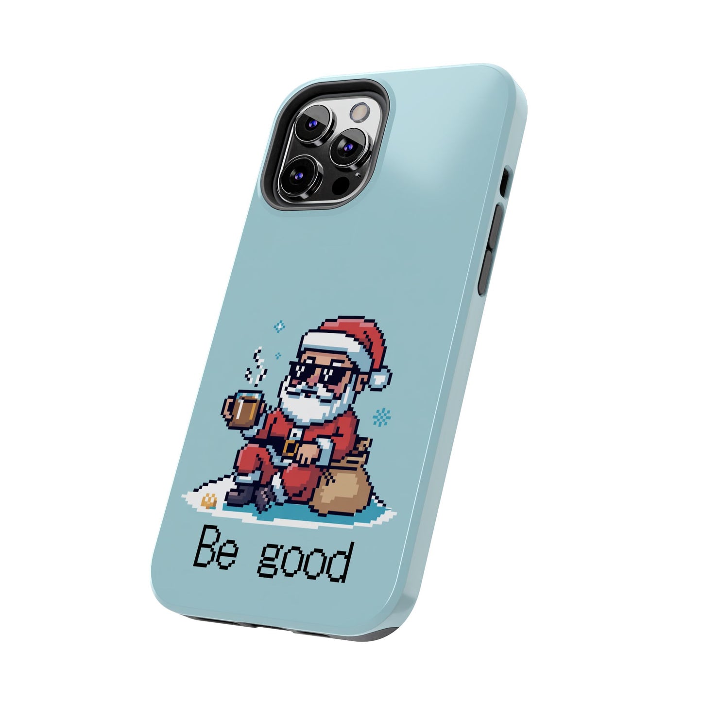 Pixel Art Santa Claus iPhone Case - Festive Tough Case with 'Be Good' Design