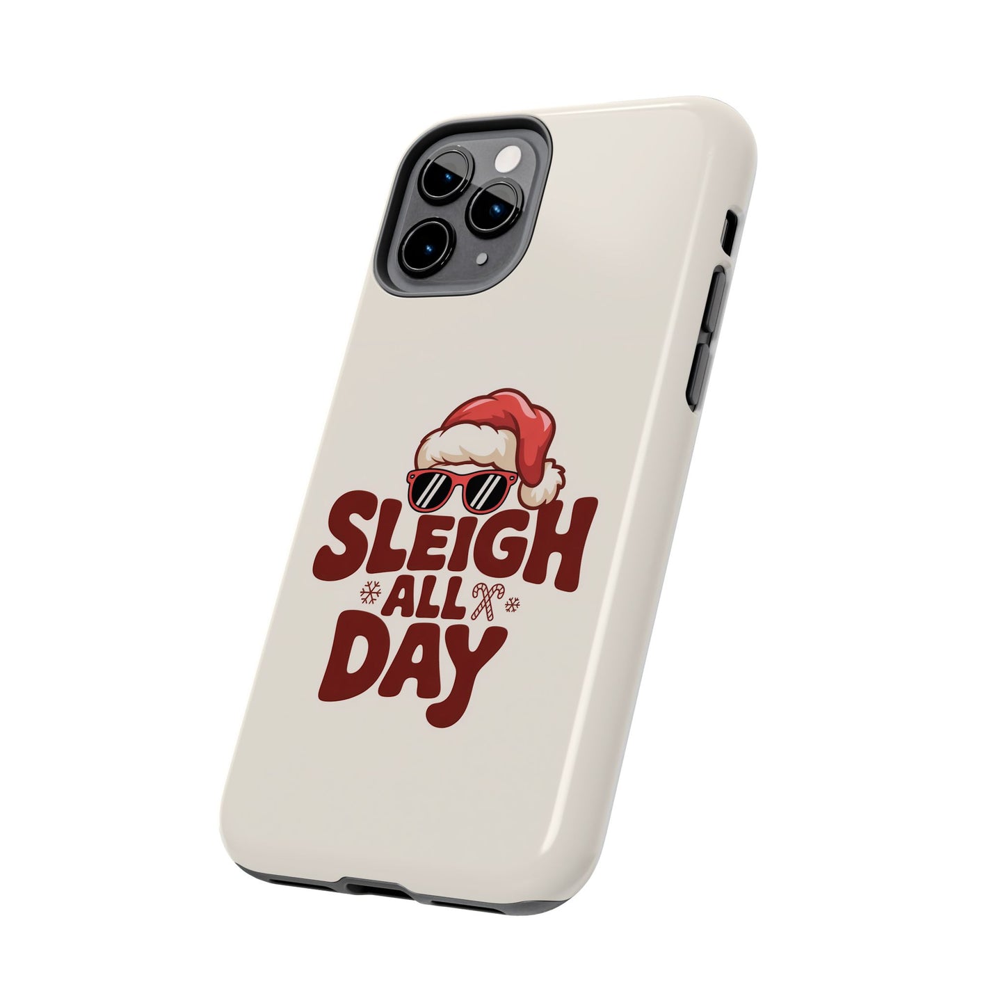 Sleigh All Day Phone Case - Cool iPhone Case for Christmas