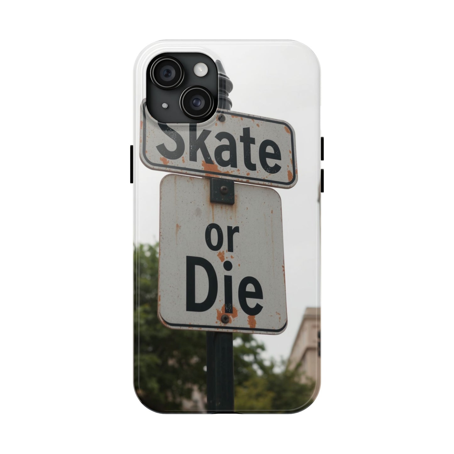 Skate or Die Tough Phone Case - Durable Protection for Skaters