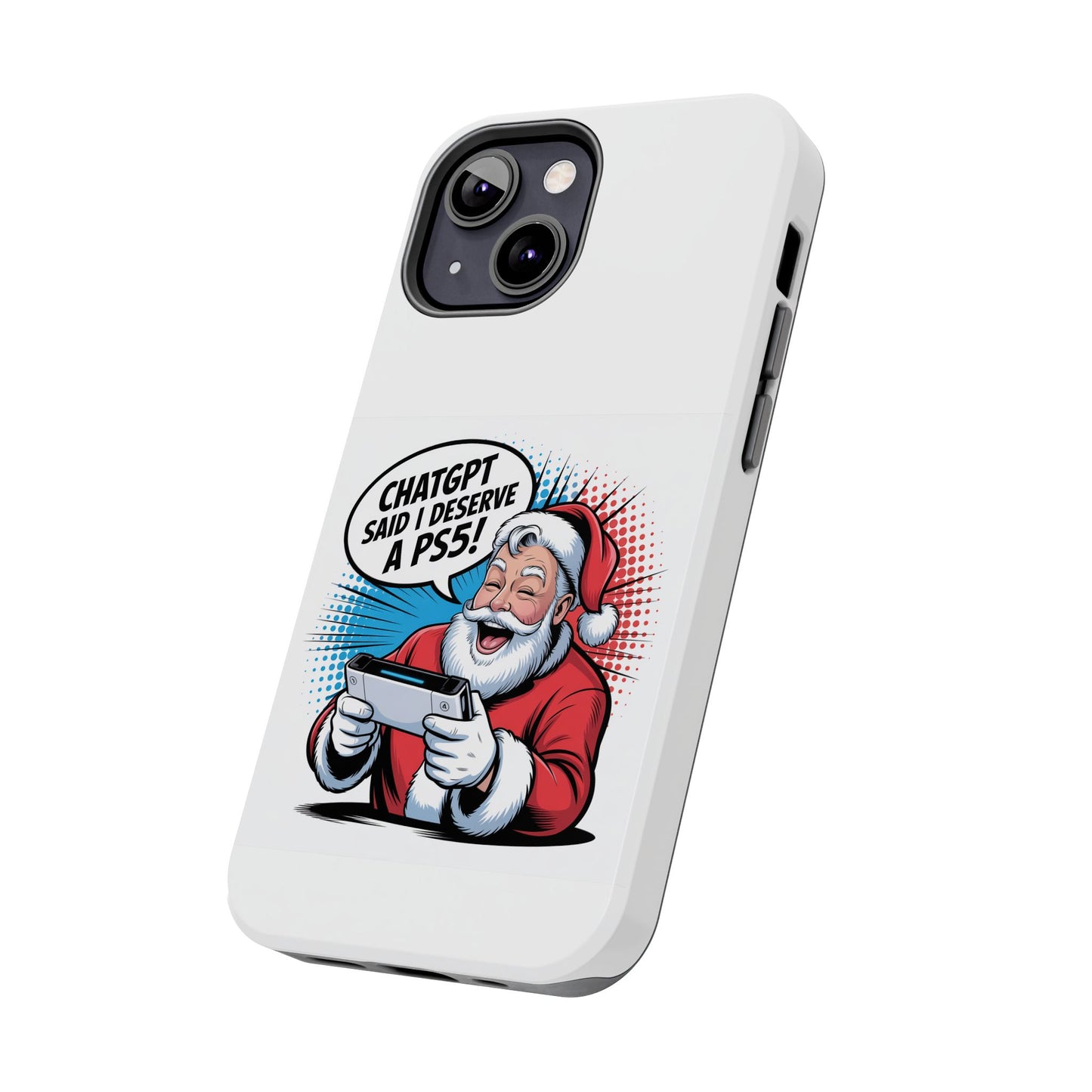 Santa Laughing  Phone Case - "CHATGPT Said I Deserve A PS5!"