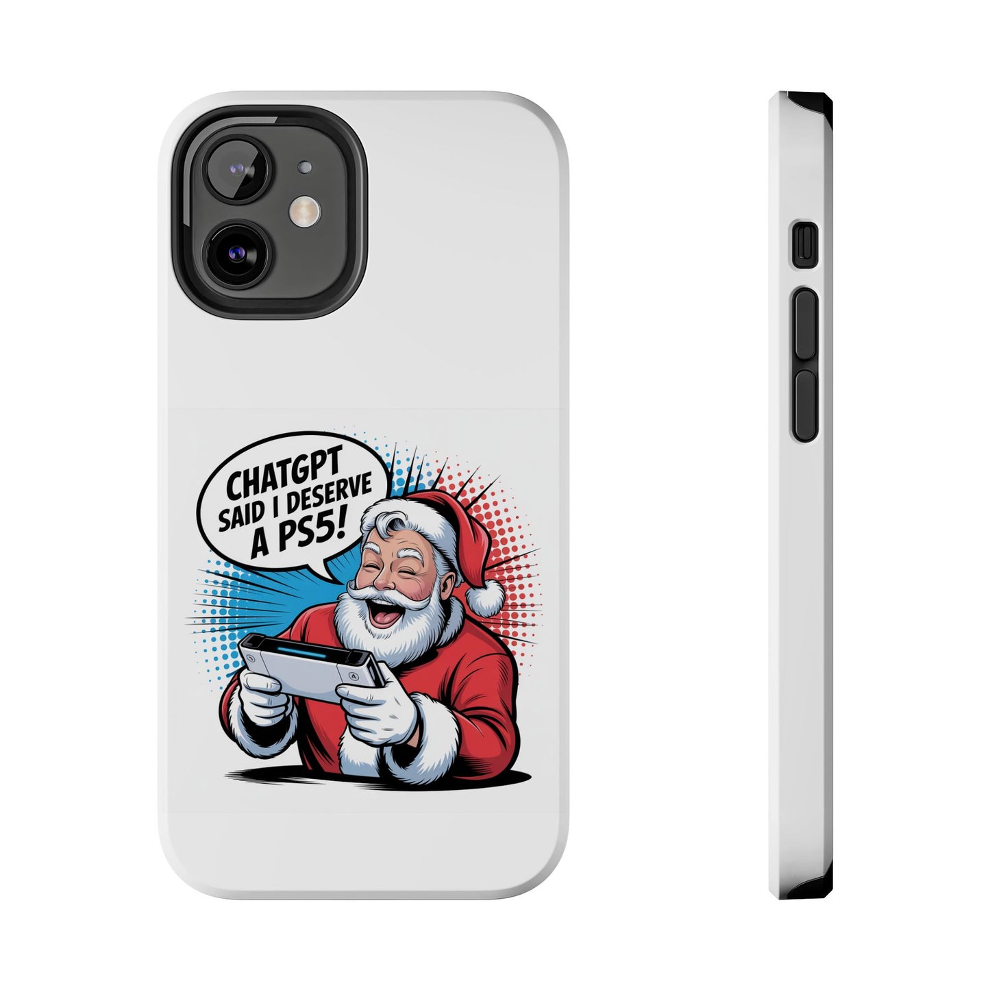 Santa Laughing  Phone Case - "CHATGPT Said I Deserve A PS5!"
