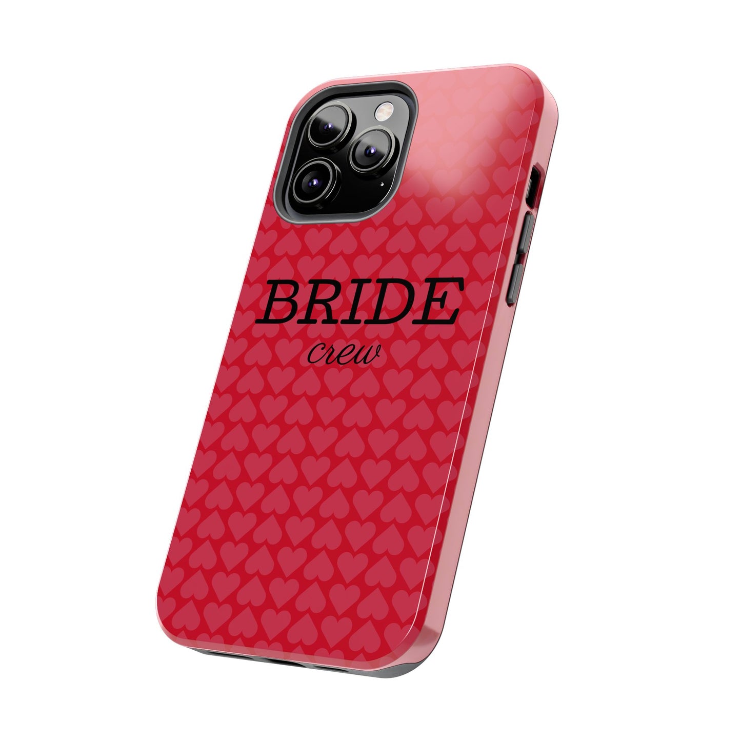 Bride Crew Tough Phone Case – Stylish Red Heart Design for Wedding Parties - for iPhone