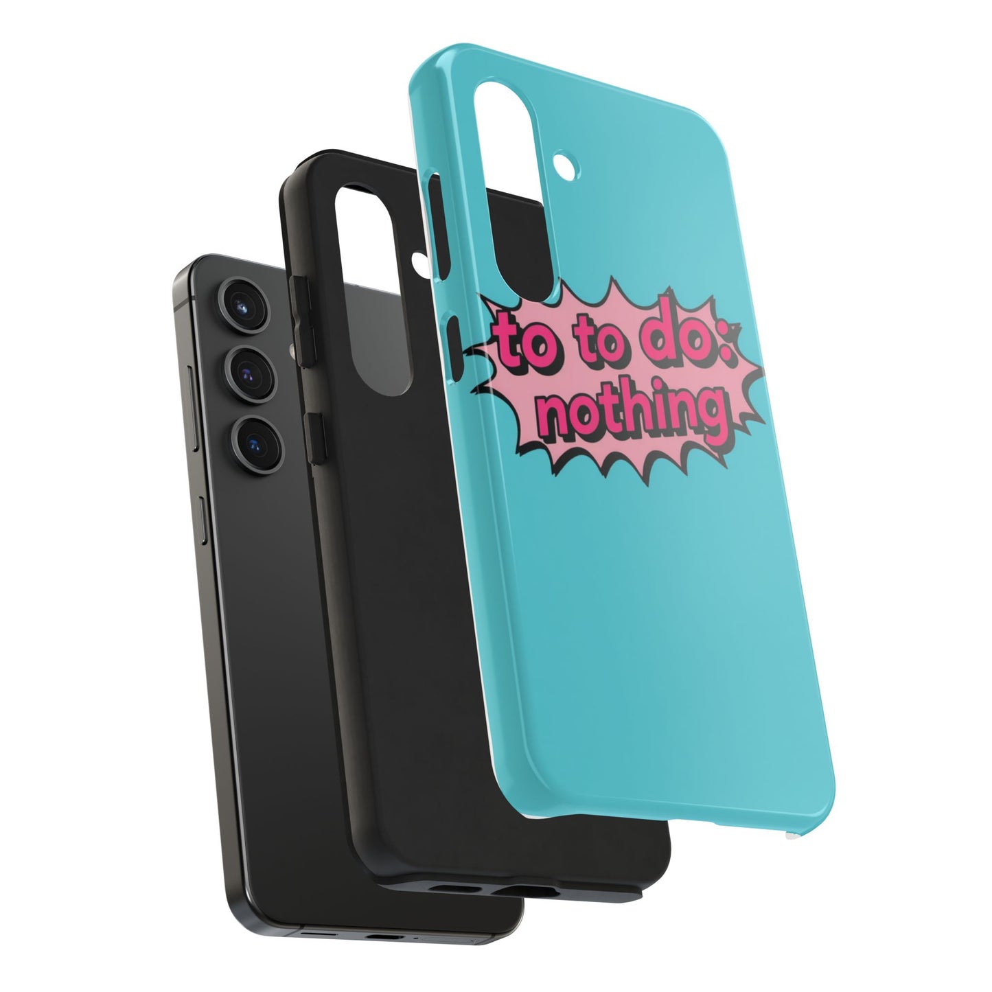 Funky Tough Phone Case - 'To Do: Nothing' Design for Chill Vibes