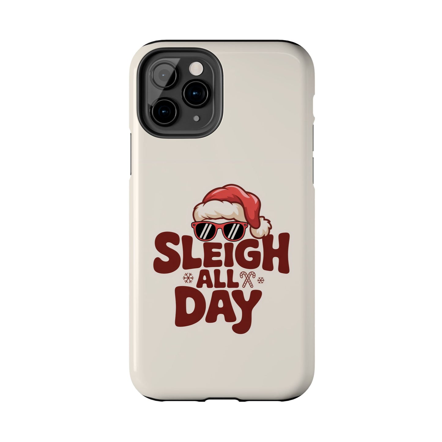 Sleigh All Day Phone Case - Cool iPhone Case for Christmas