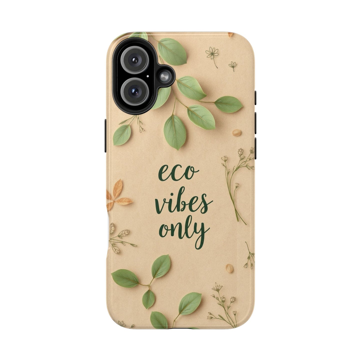 Eco-Friendly Tough Phone Cases - Eco Vibes Only