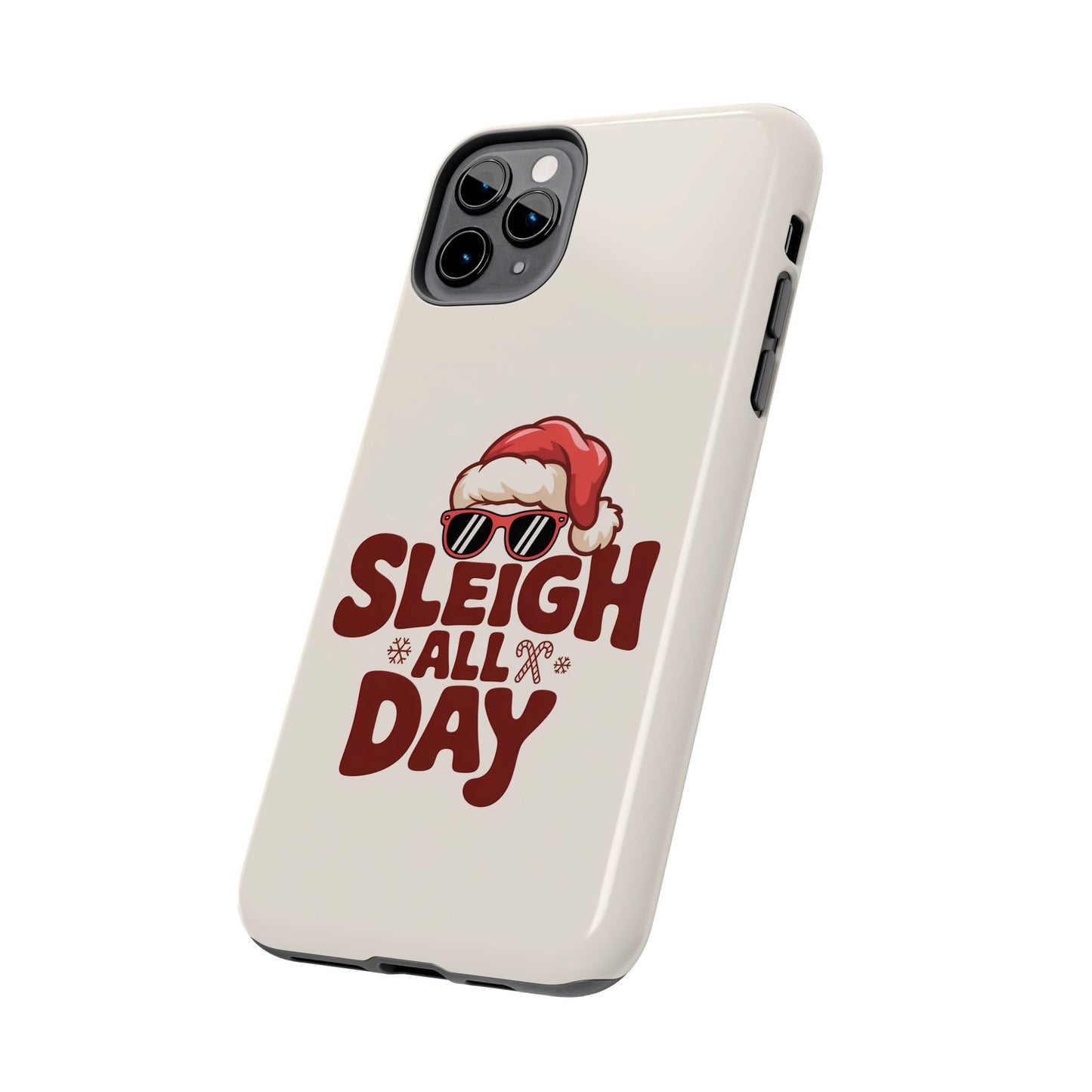 Sleigh All Day Phone Case - Cool iPhone Case for Christmas