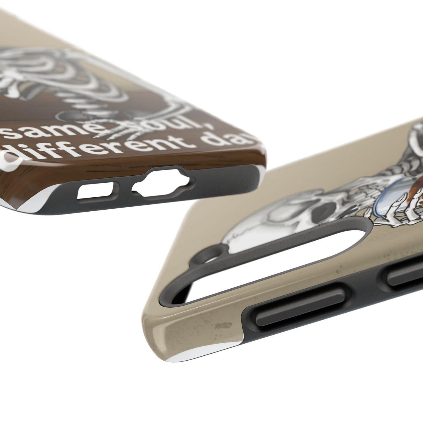 Funny Skeleton Phone Case - 'Same Soul, Different Day' Tough Cover