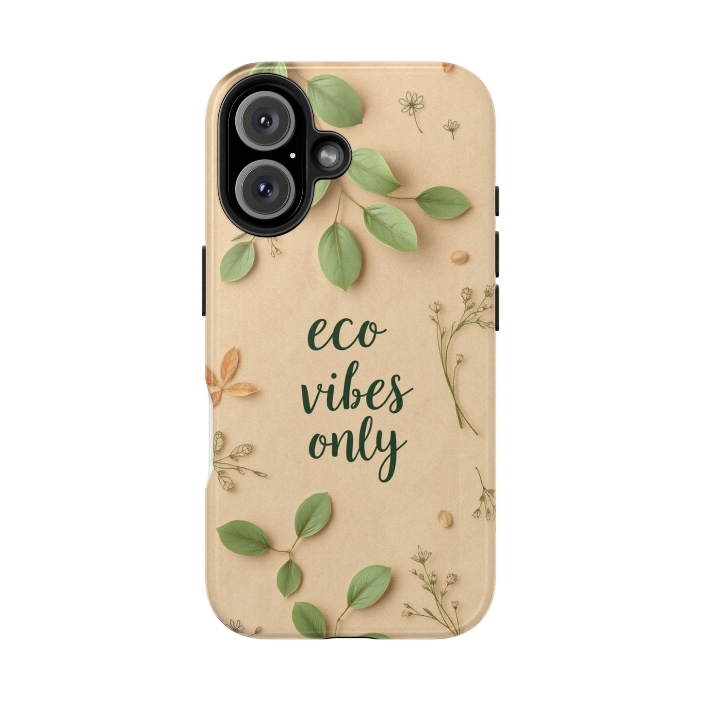 Eco-Friendly Tough Phone Cases - Eco Vibes Only