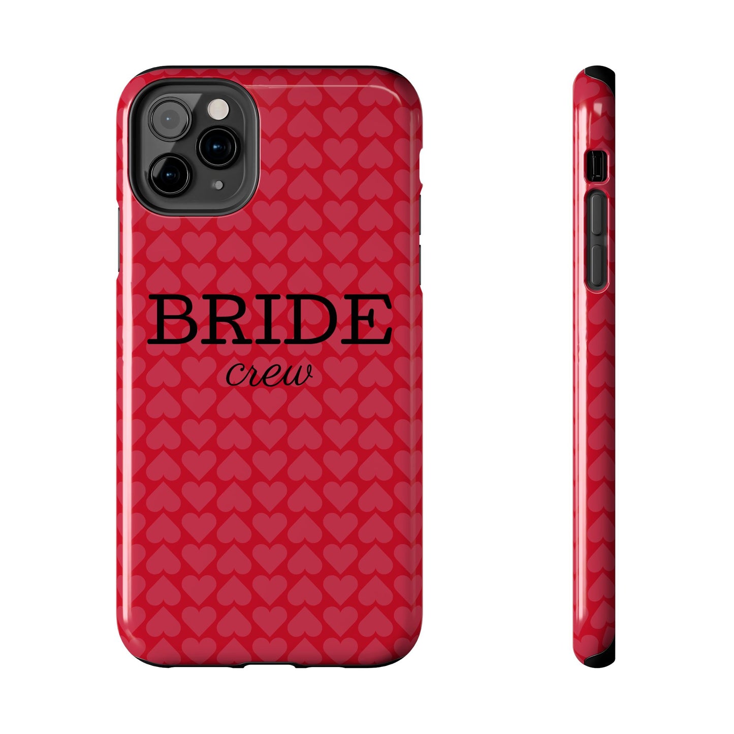 Bride Crew Tough Phone Case – Stylish Red Heart Design for Wedding Parties - for iPhone