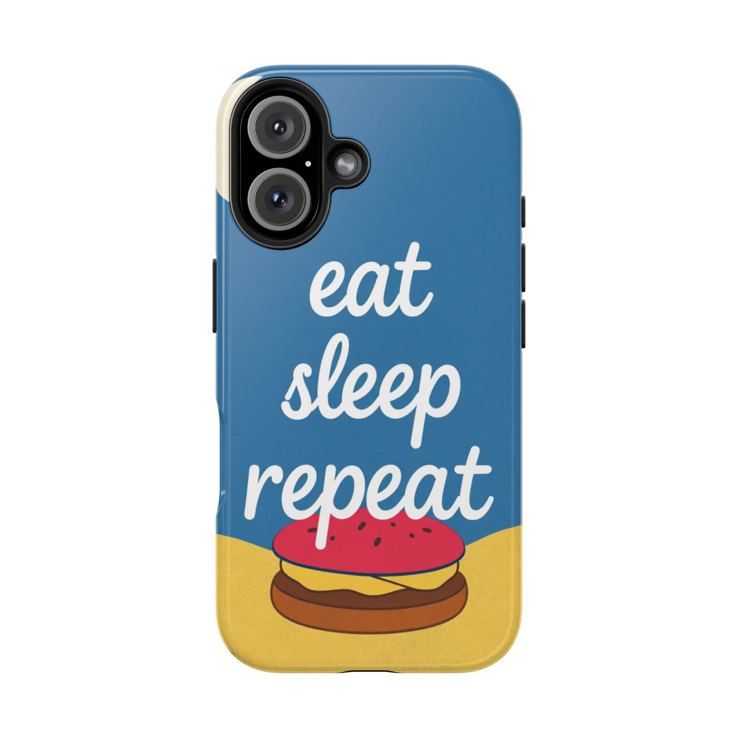 Eat, Sleep, Repeat Phone Case – Fun & Durable Tough Phone Cases for Food Lovers