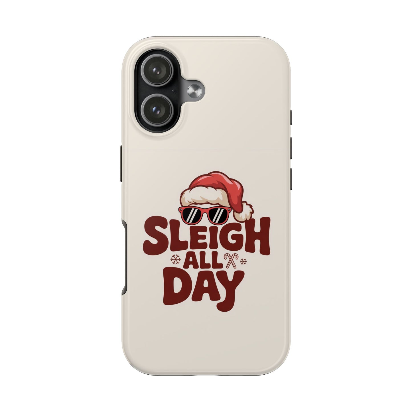 Sleigh All Day Phone Case - Cool iPhone Case for Christmas