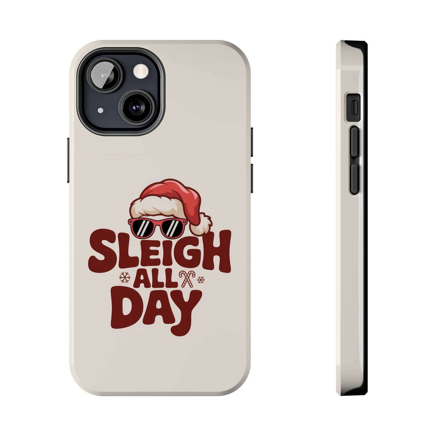 Sleigh All Day Phone Case - Cool iPhone Case for Christmas