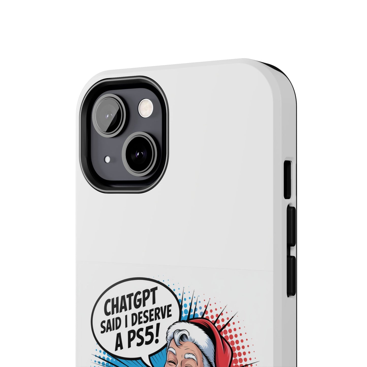 Santa Laughing  Phone Case - "CHATGPT Said I Deserve A PS5!"