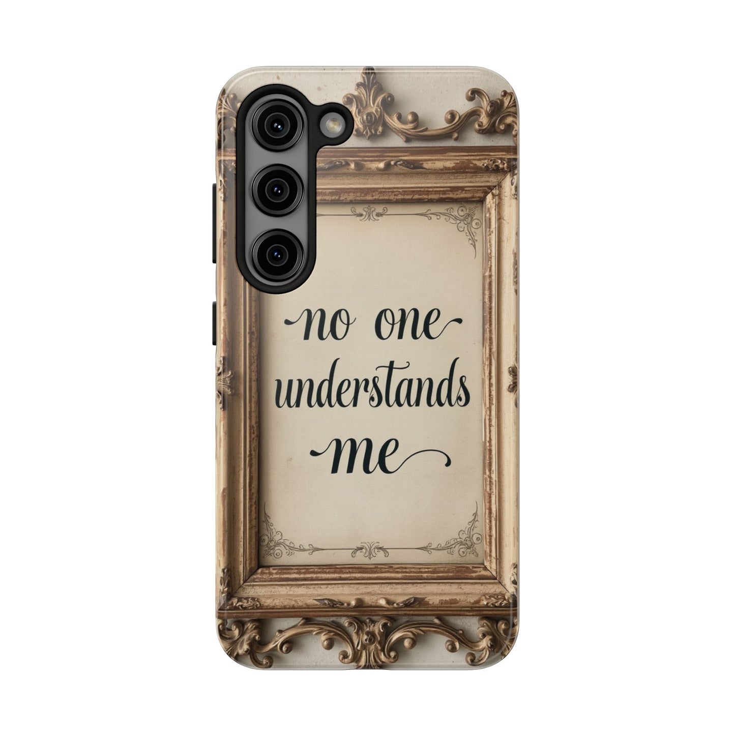 Personalized Tough Phone Case - "No One Understands Me" Design