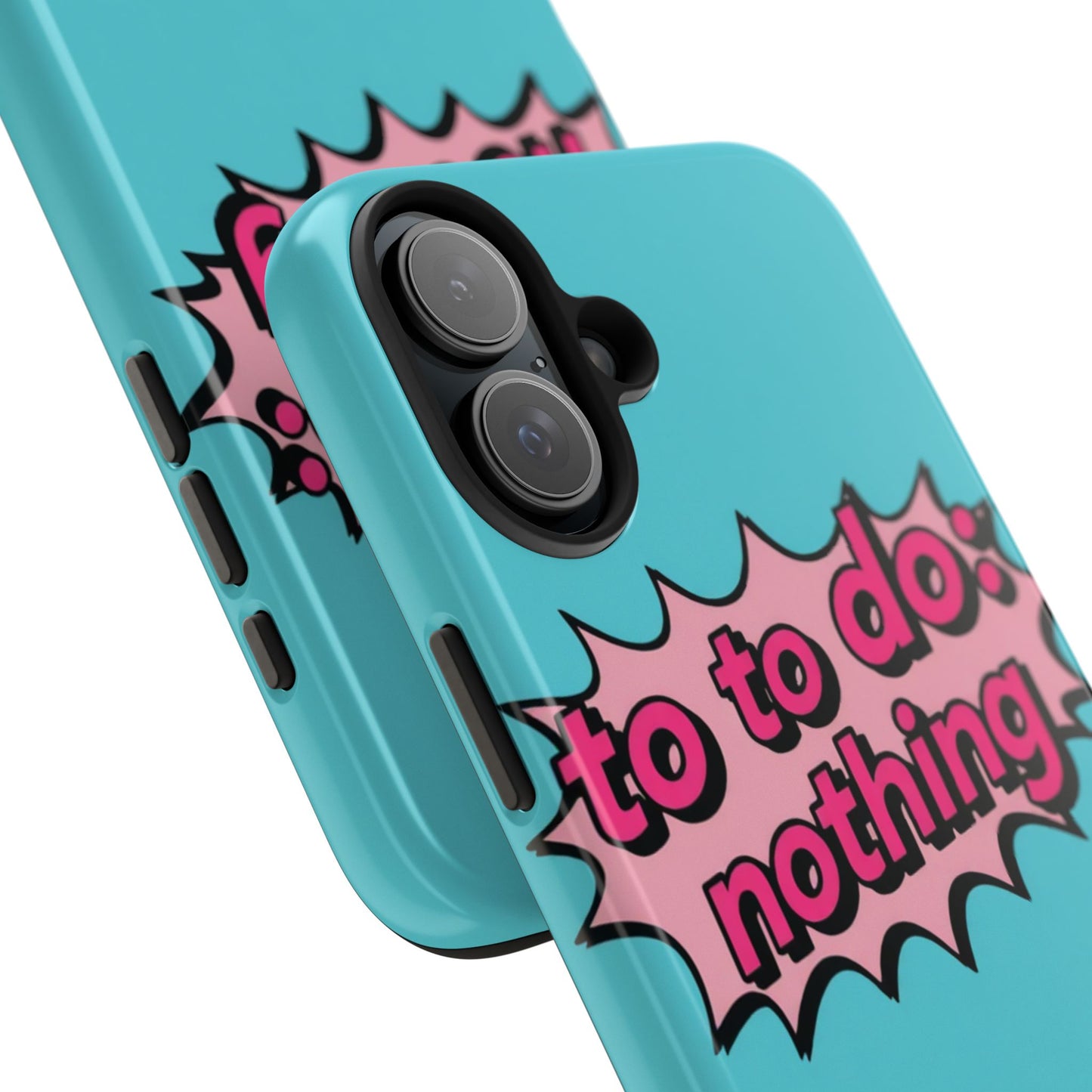 Funky Tough Phone Case - 'To Do: Nothing' Design for Chill Vibes