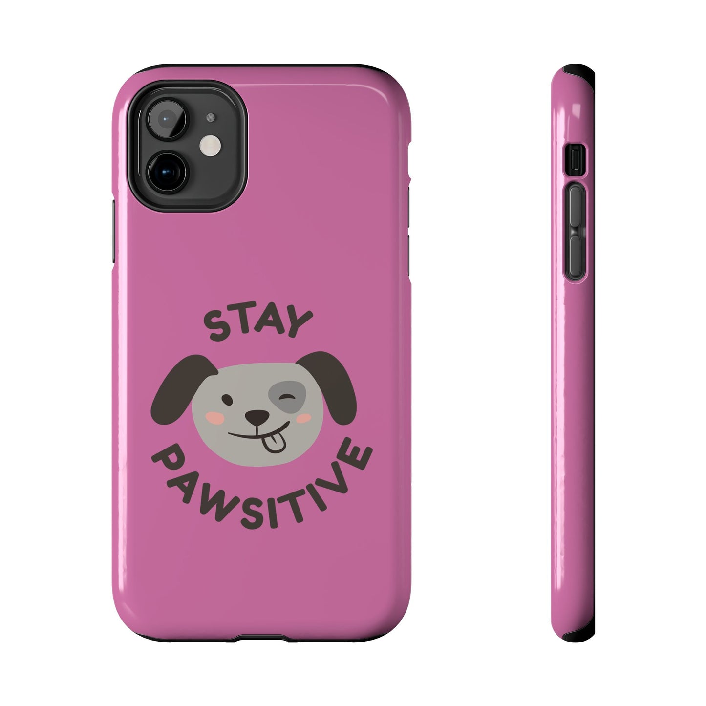 Pink Stay Pawsitive Tough Phone Case - Dog Funny Design - for iPhone
