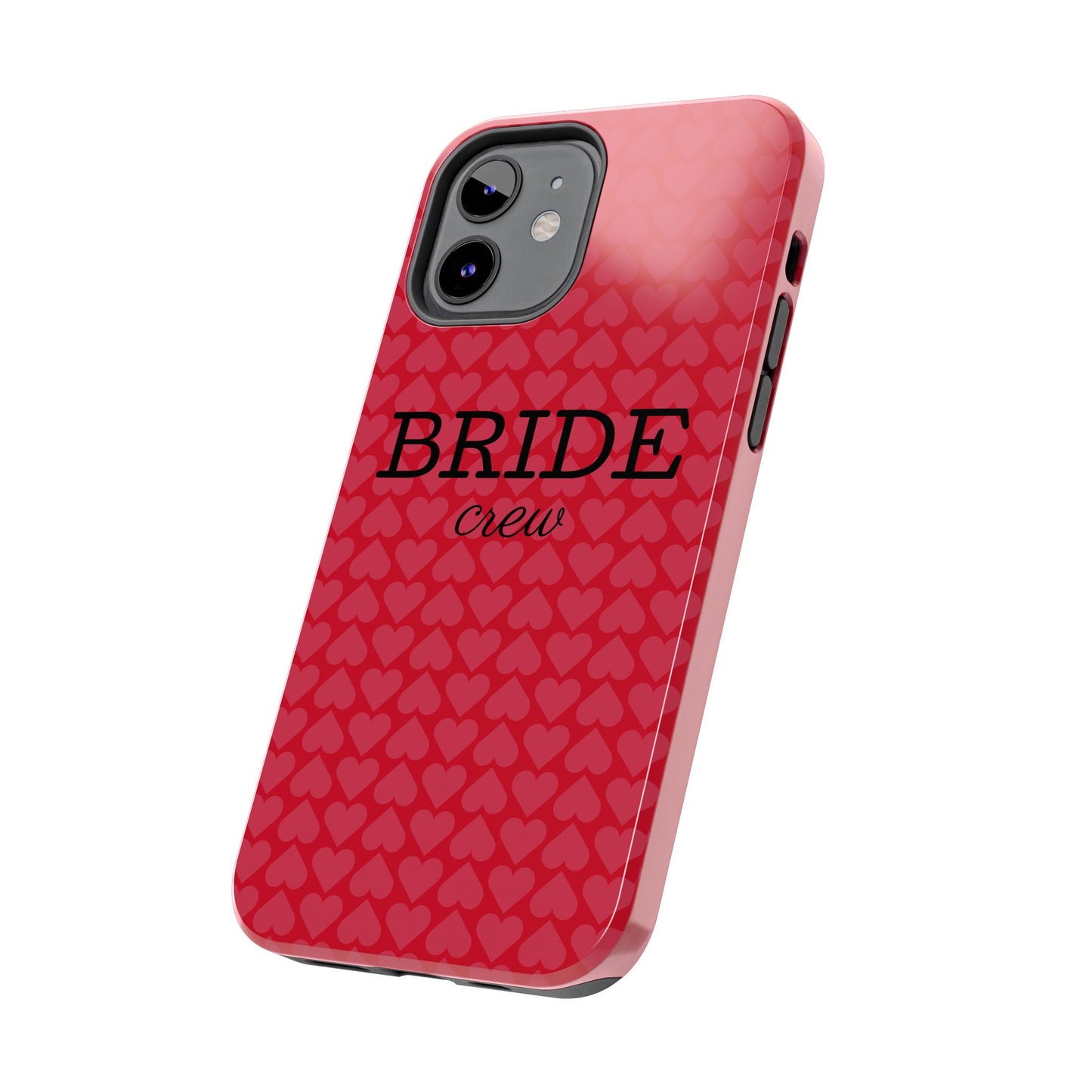 Bride Crew Tough Phone Case – Stylish Red Heart Design for Wedding Parties - for iPhone